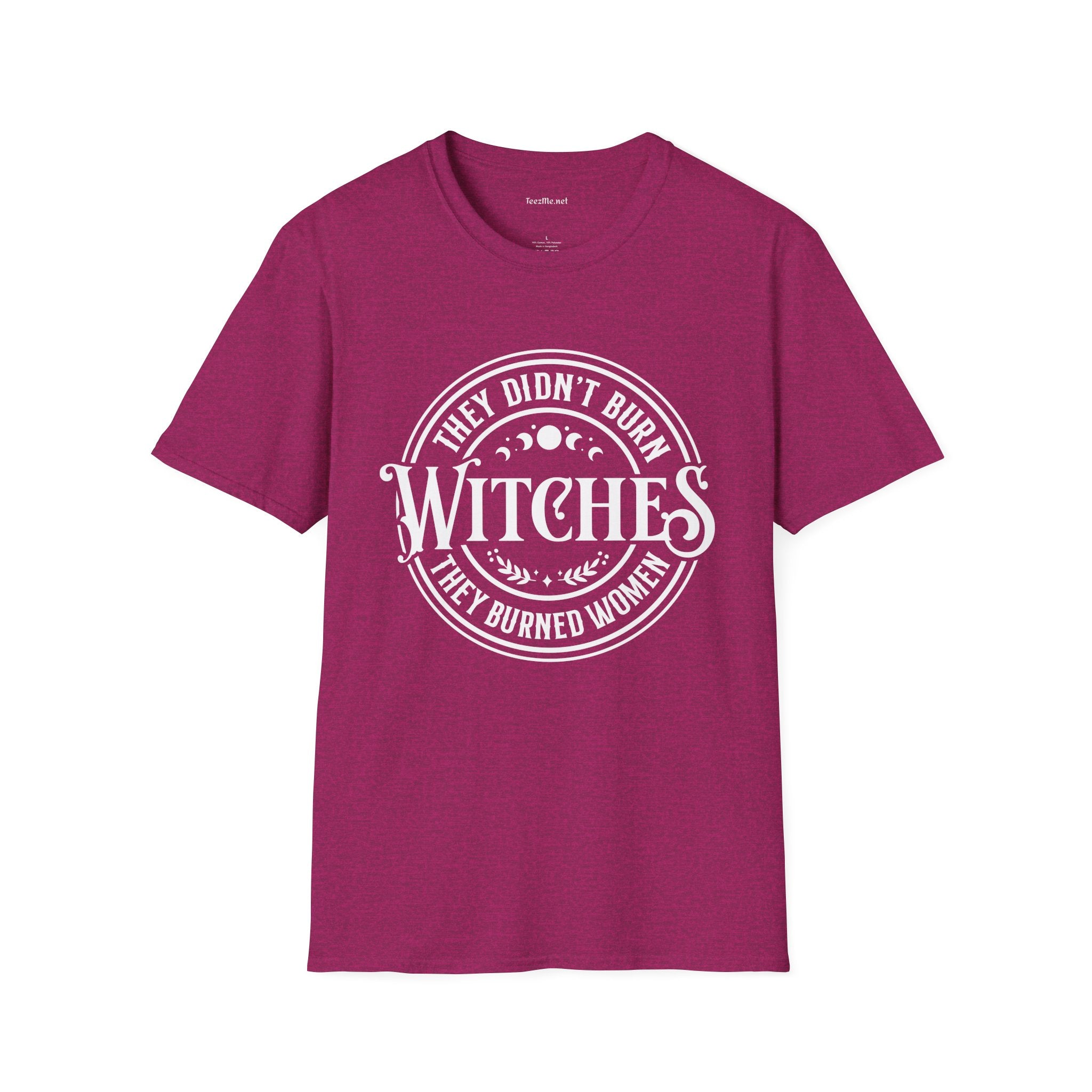 They Didn't Burn Witches Unisex Softstyle T-Shirt 100% Cotton