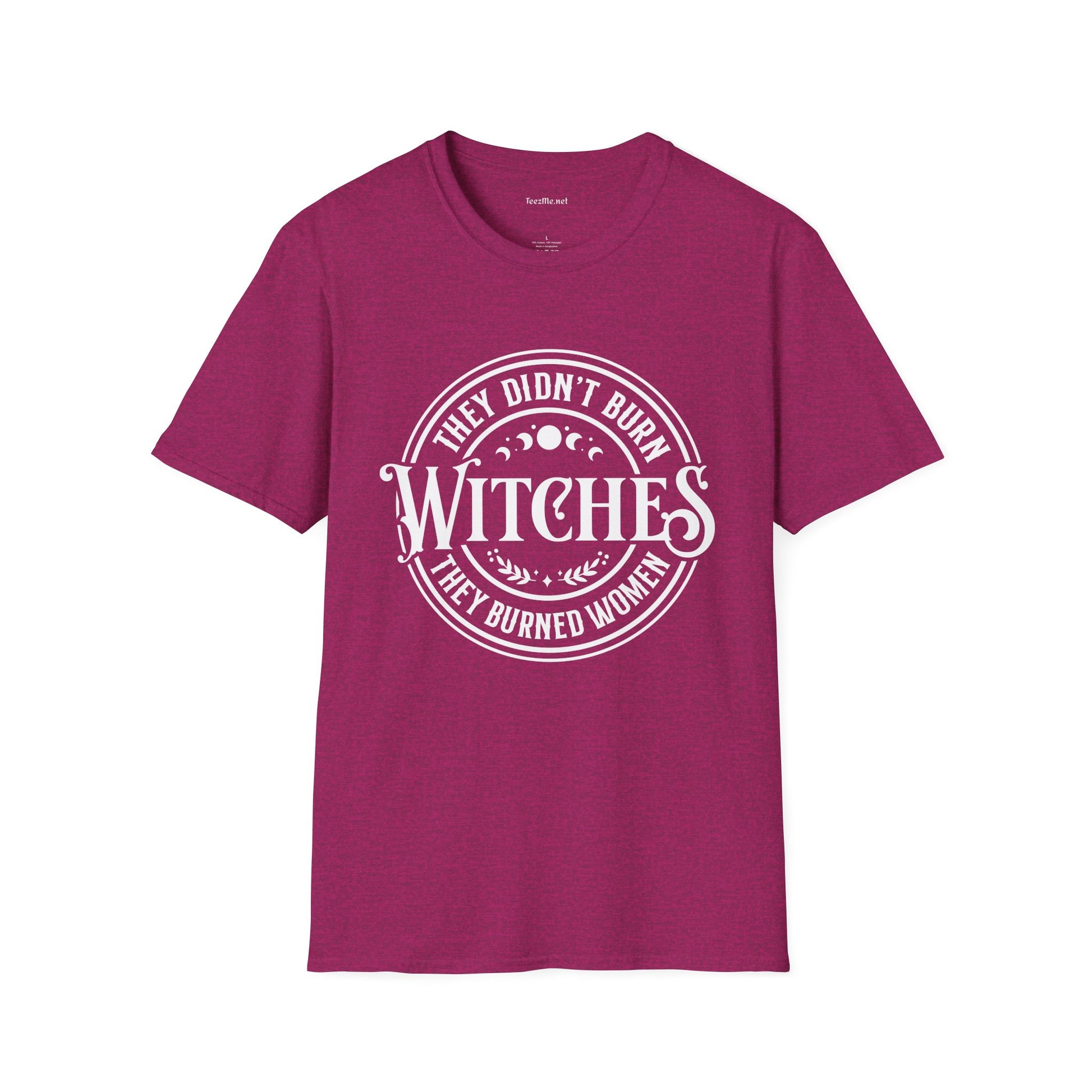 They Didn't Burn Witches Unisex Softstyle T-Shirt 100% Cotton