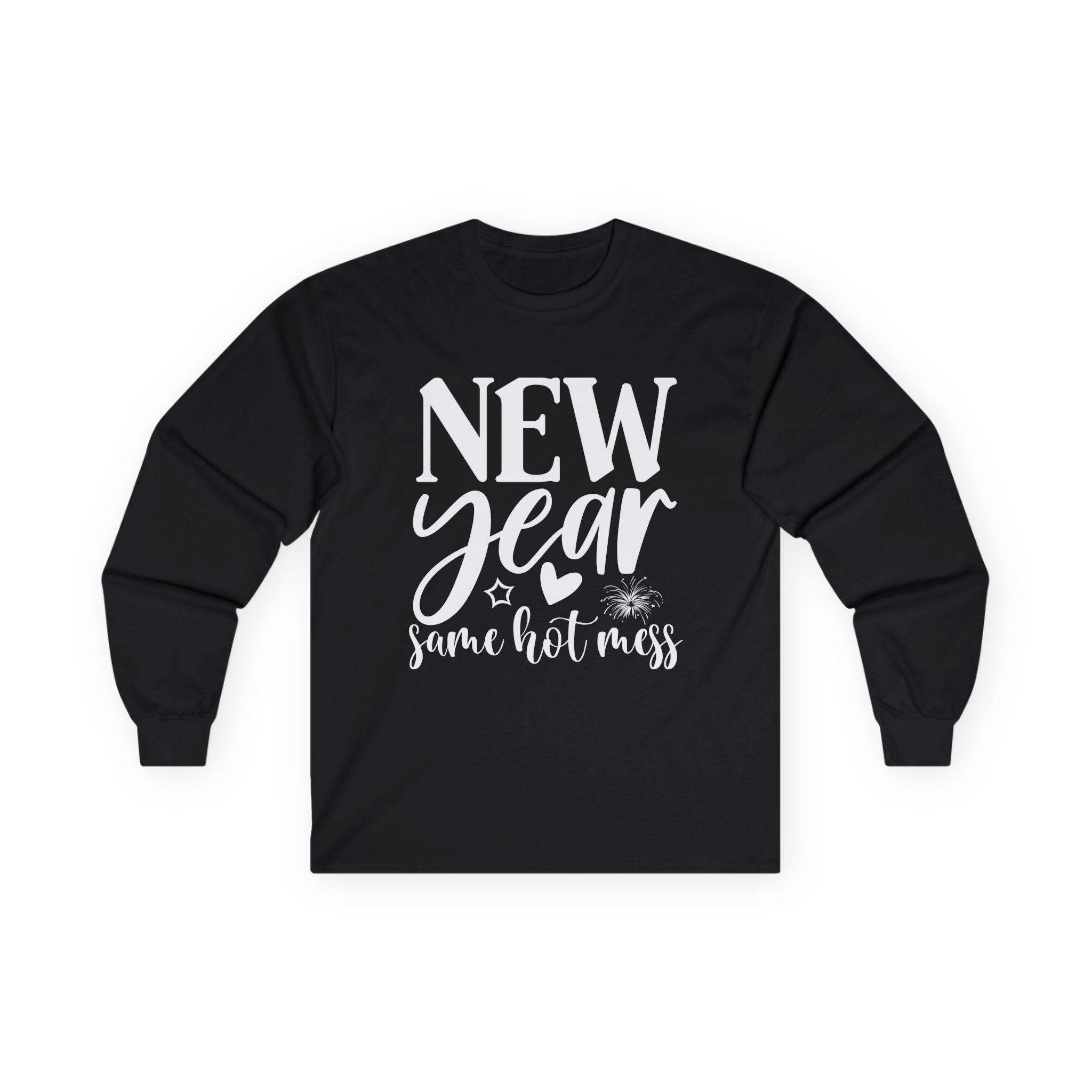 New Year Same Hot Mess Unisex Ultra Cotton Long Sleeve Tee