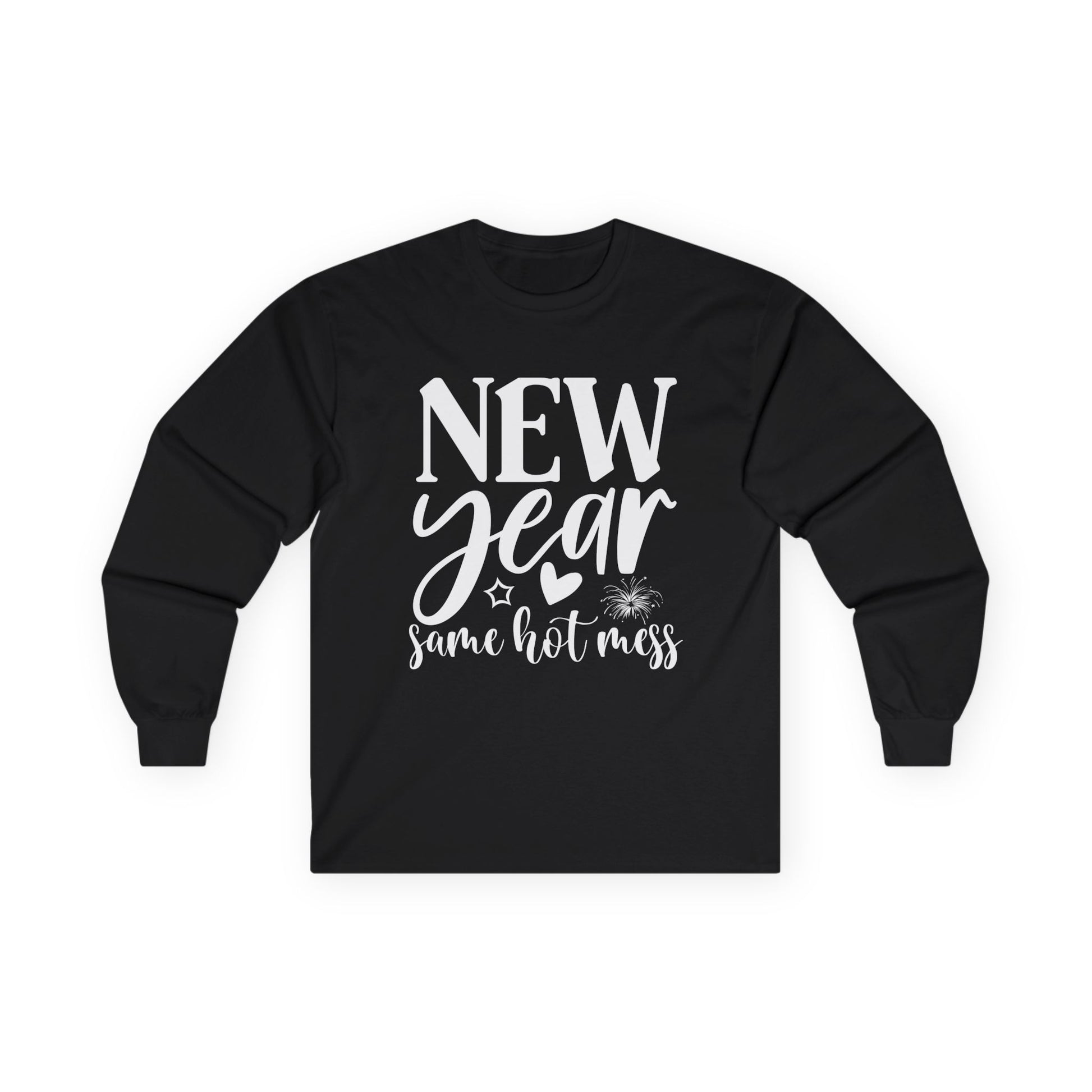 New Year Same Hot Mess Unisex Ultra Cotton Long Sleeve Tee