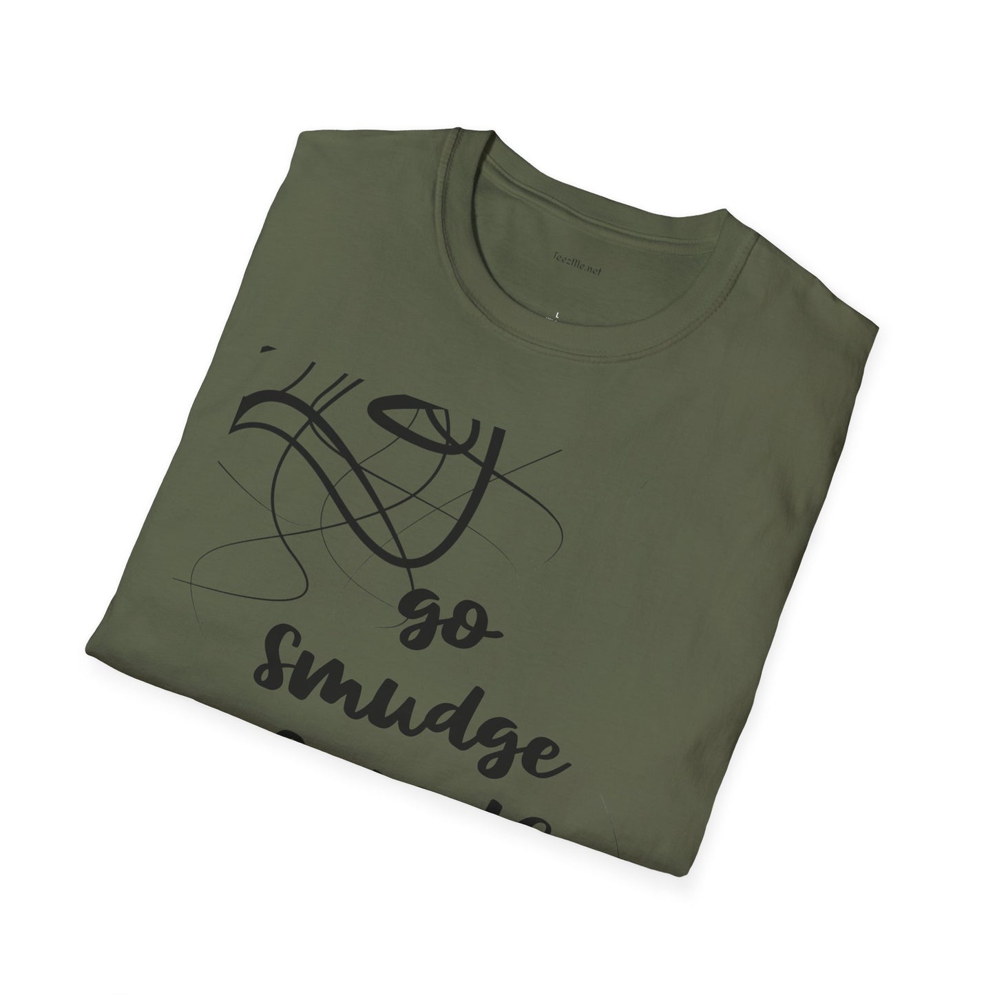 Go Smudge Yourself- Unisex Softstyle T-Shirt 100% Cotton Graphic