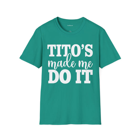 Tito's Made Me Do It Unisex SoftStyle T-Shirt 100% Cotton Graphic