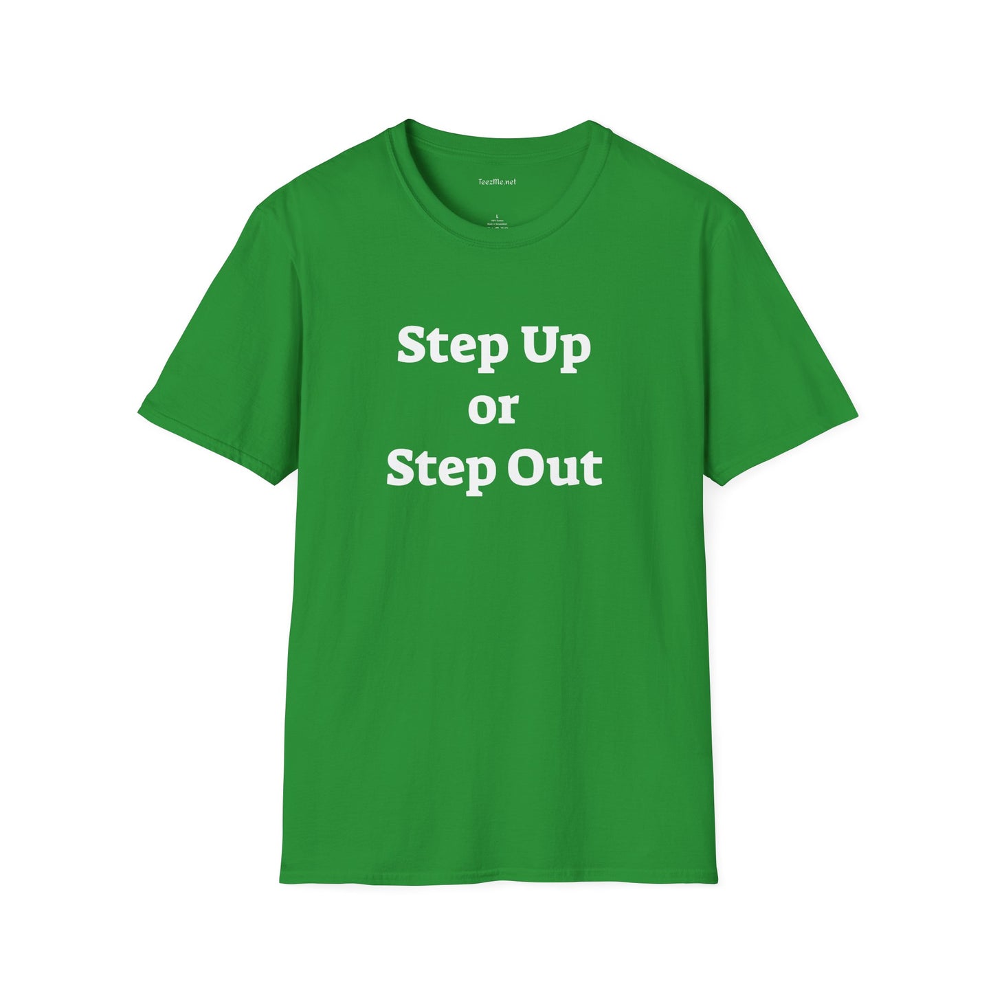 Step Up - Unisex Softstyle T-Shirt 100% Cotton Graphic