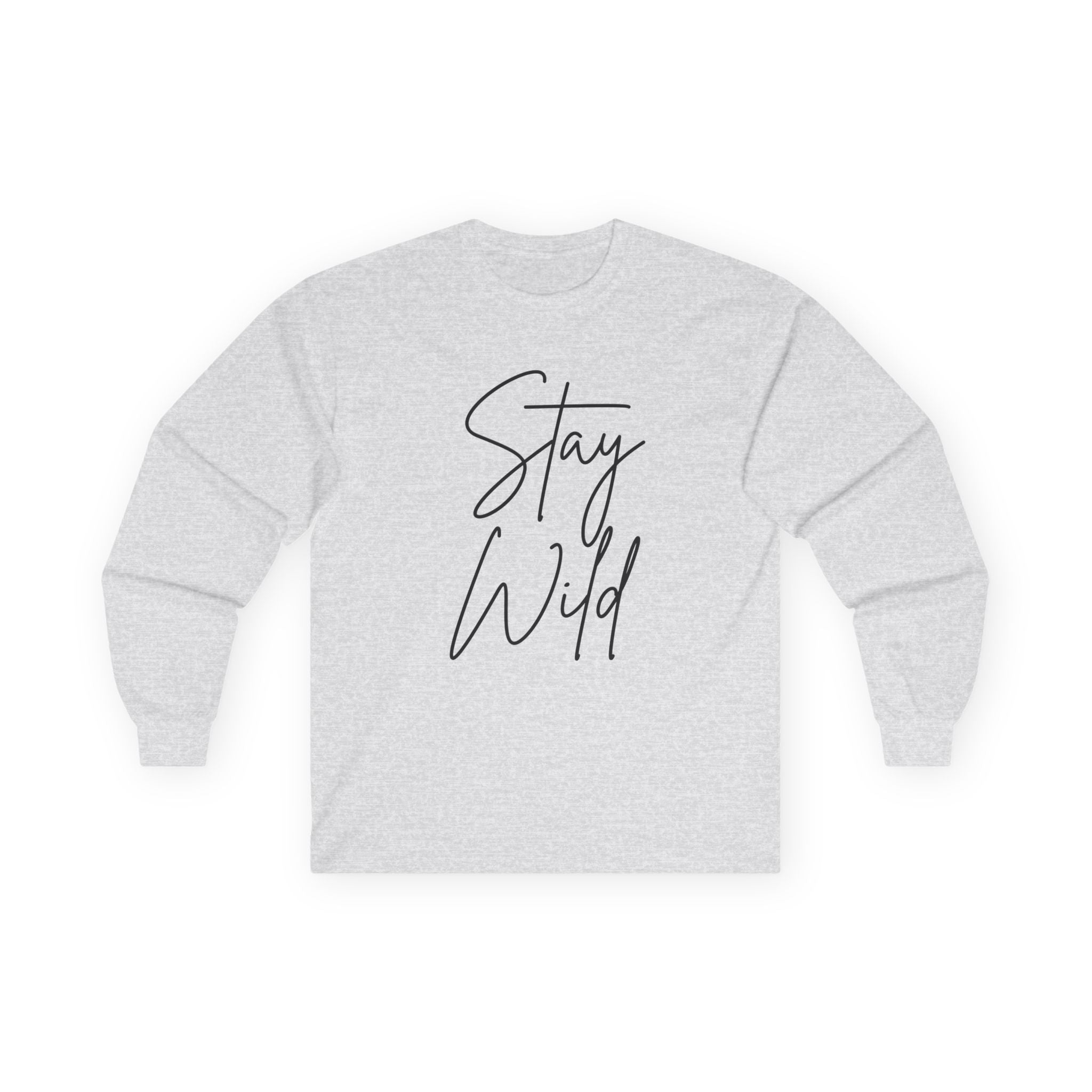 Stay Wild Unisex Ultra Cotton Long Sleeve Tee