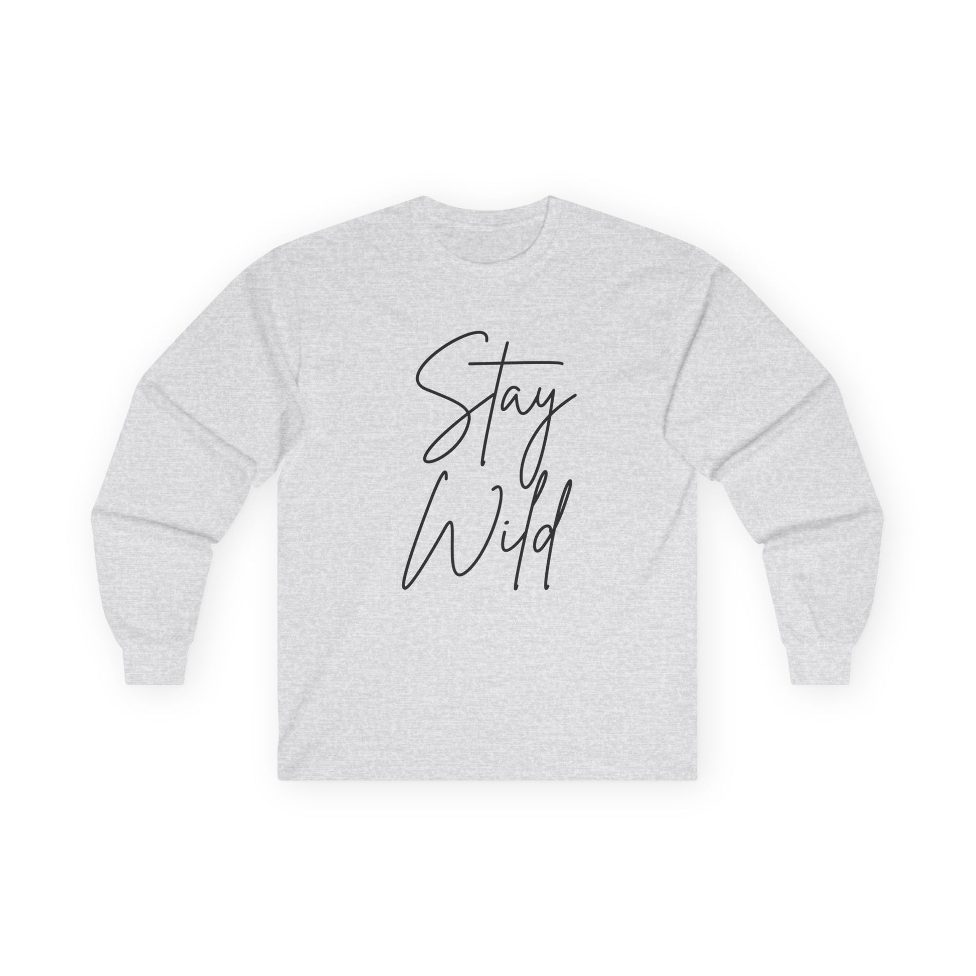 Stay Wild Unisex Ultra Cotton Long Sleeve Tee