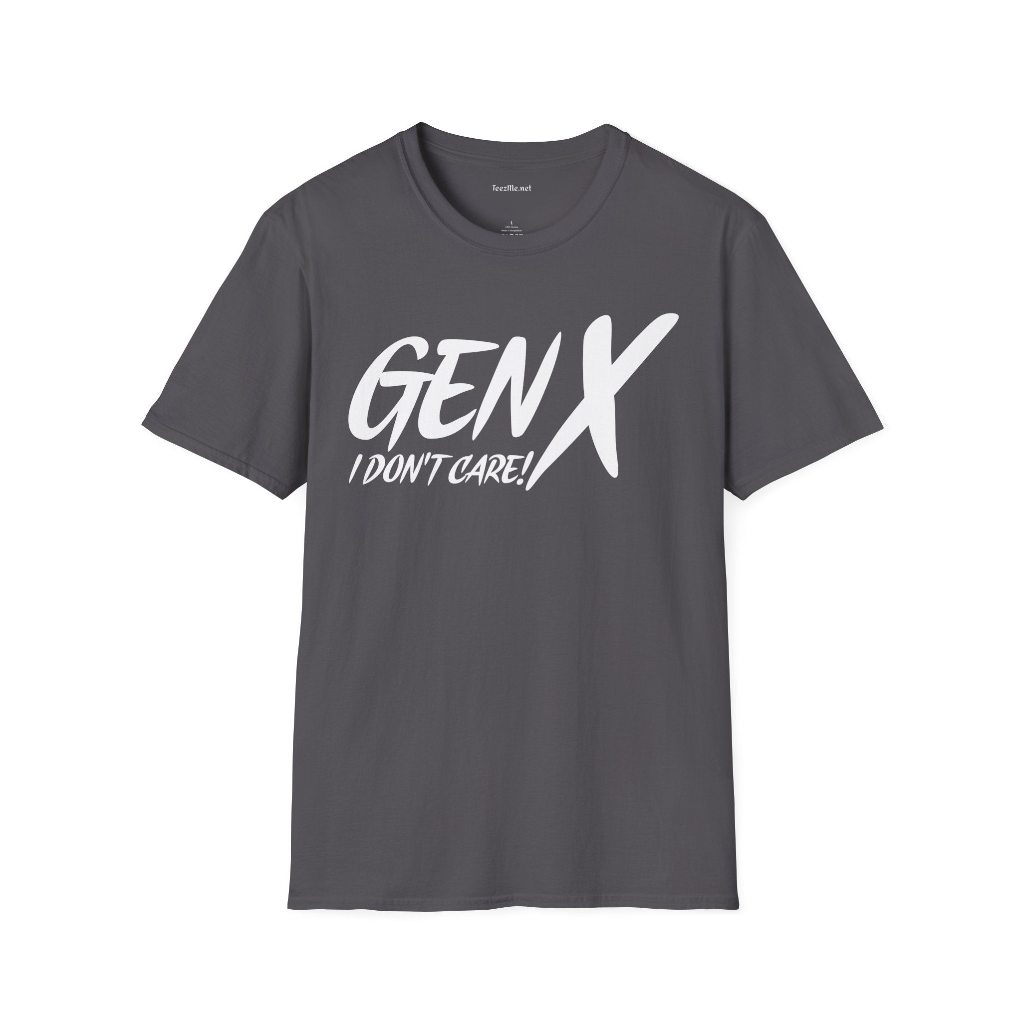GEN X (I don't care) Unisex Soft Style T-Shirt 100% Cotton Graphic