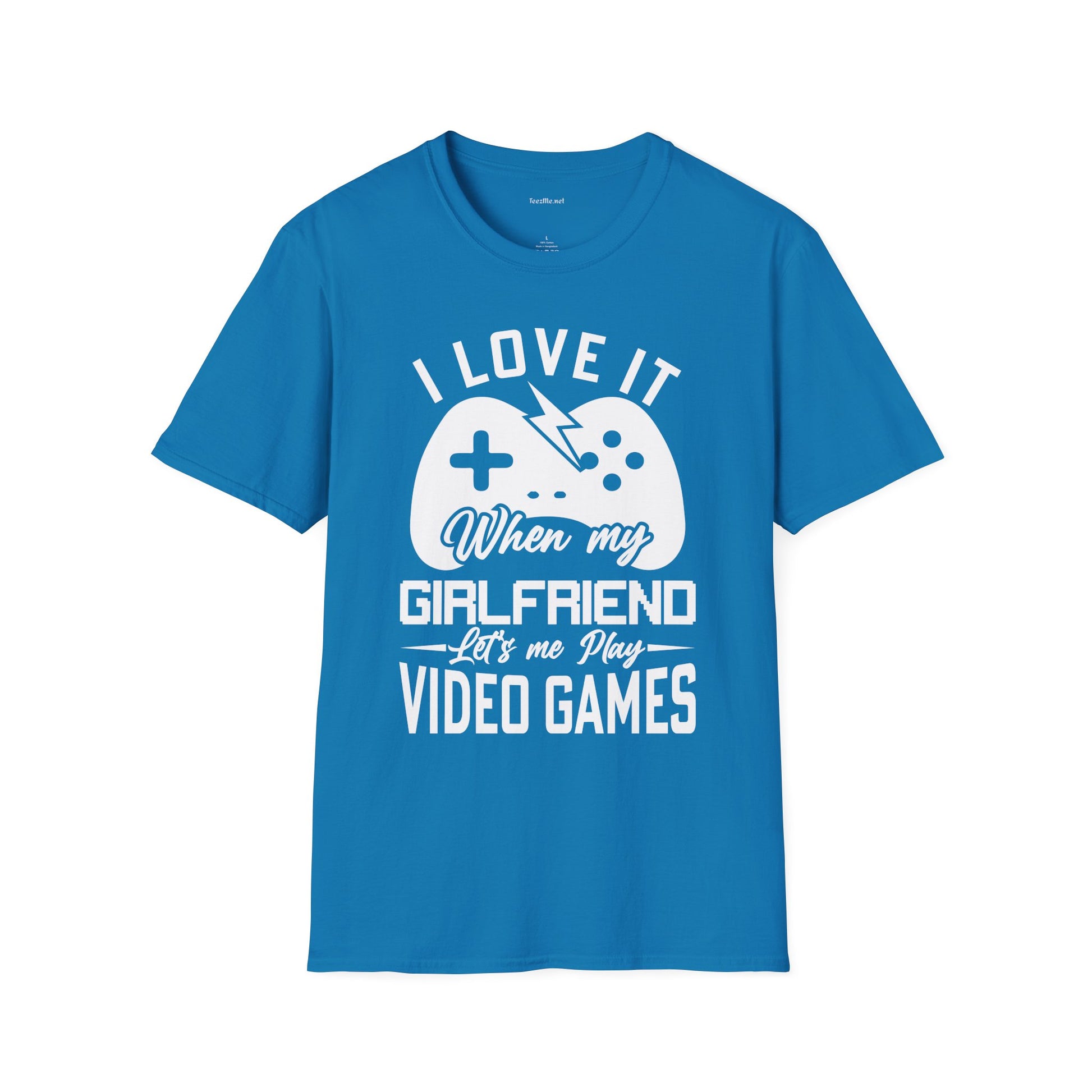 I Love It When My Girlfriend Let's Me Play Unisex Softstyle T-Shirt 100% Cotton Graphic