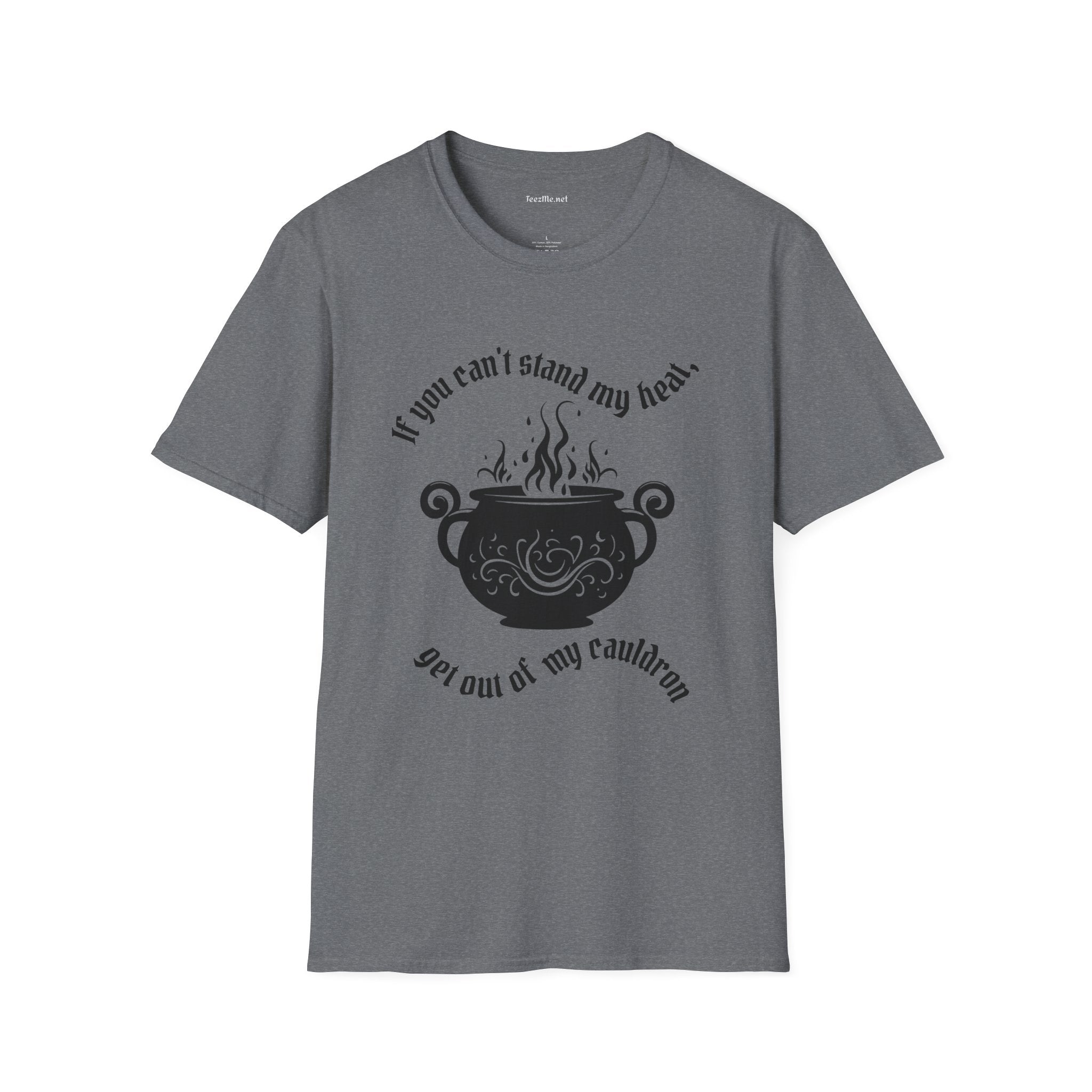 If you can't stand the heat Unisex Softstyle T-Shirt 100% Cotton Graphic