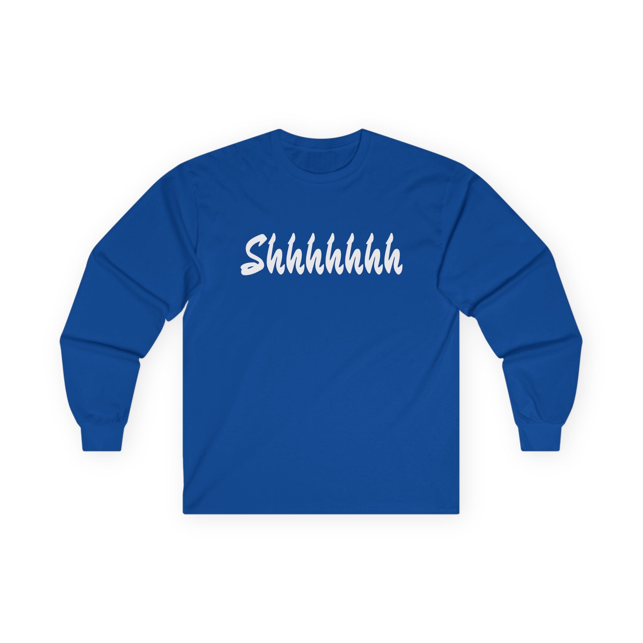 Shhhhhhh Unisex Ultra Cotton Long Sleeve Tee