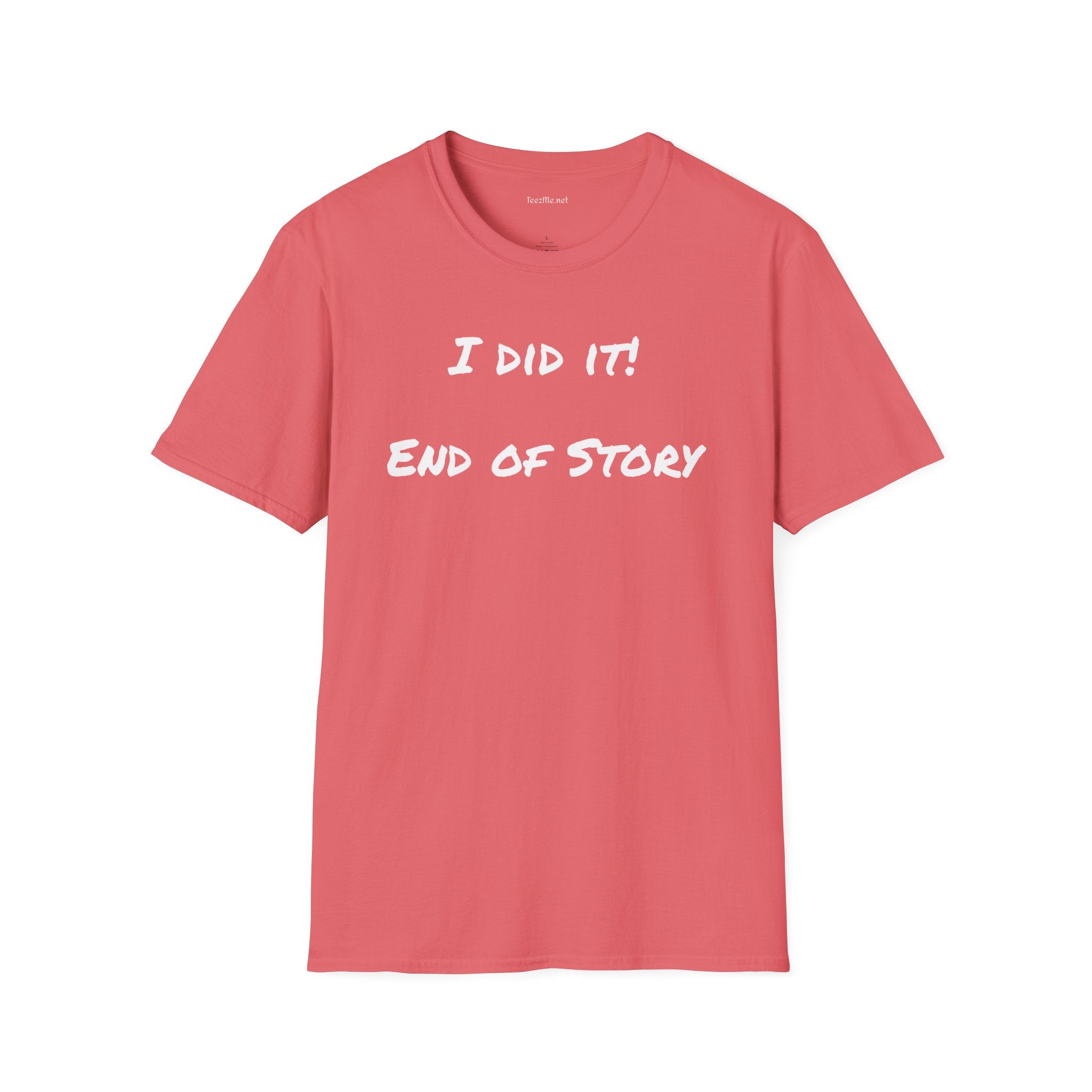I did it - Unisex Softstyle T-Shirt 100% Cotton Graphic