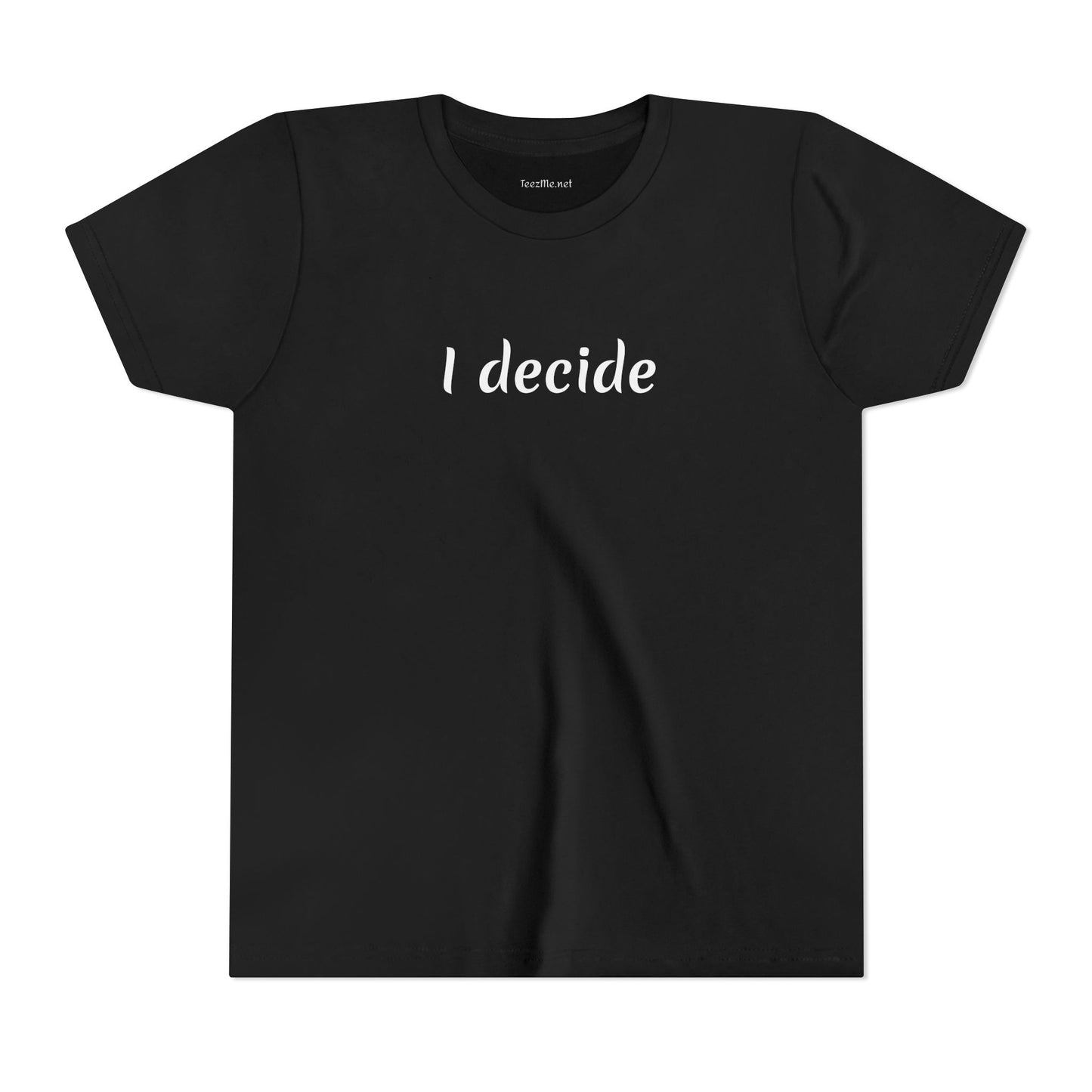I decide - Unisex Jersey Short Sleeve Tee Petite Adult