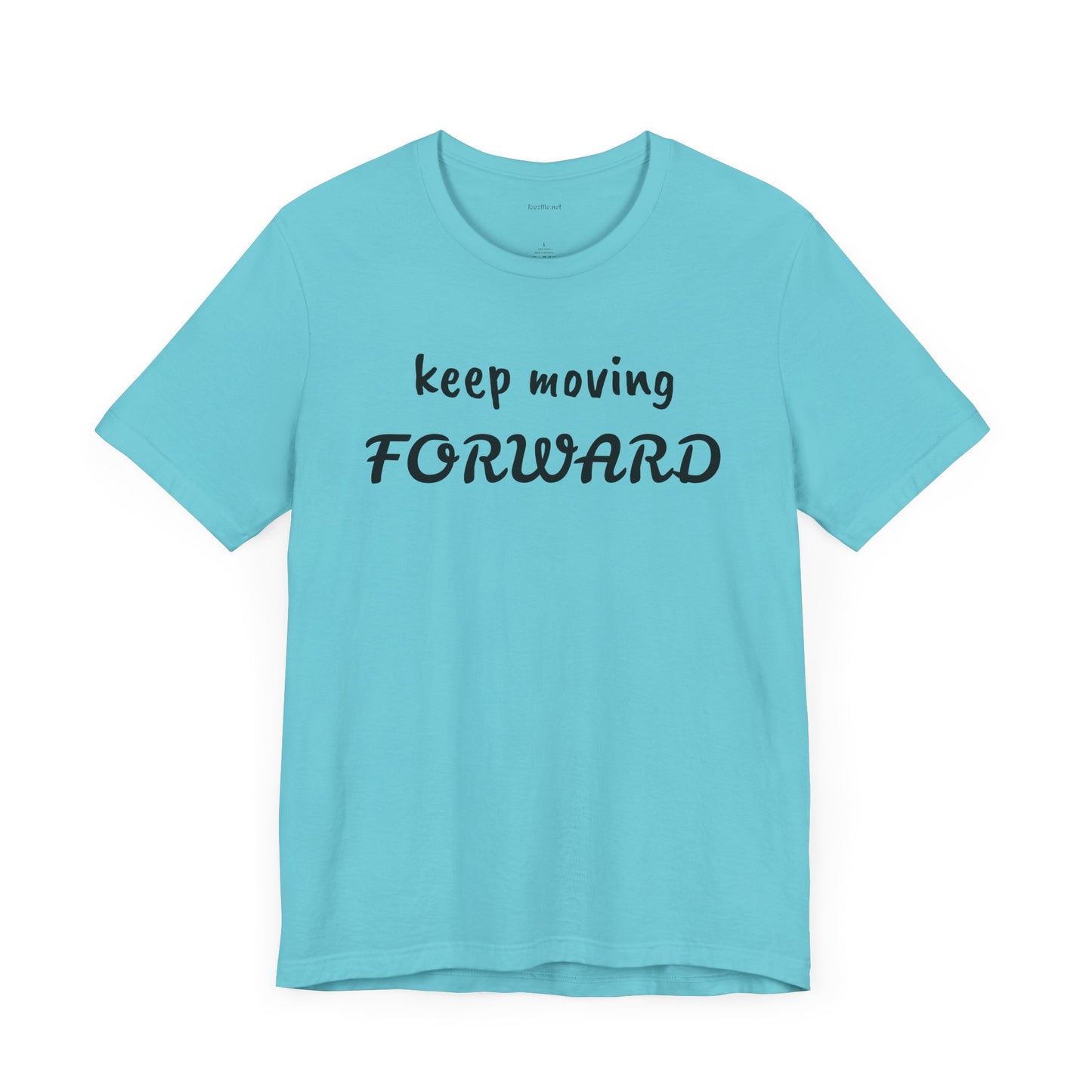 Keep Moving FORWARD - Unisex Jersey Short Sleeve Tee