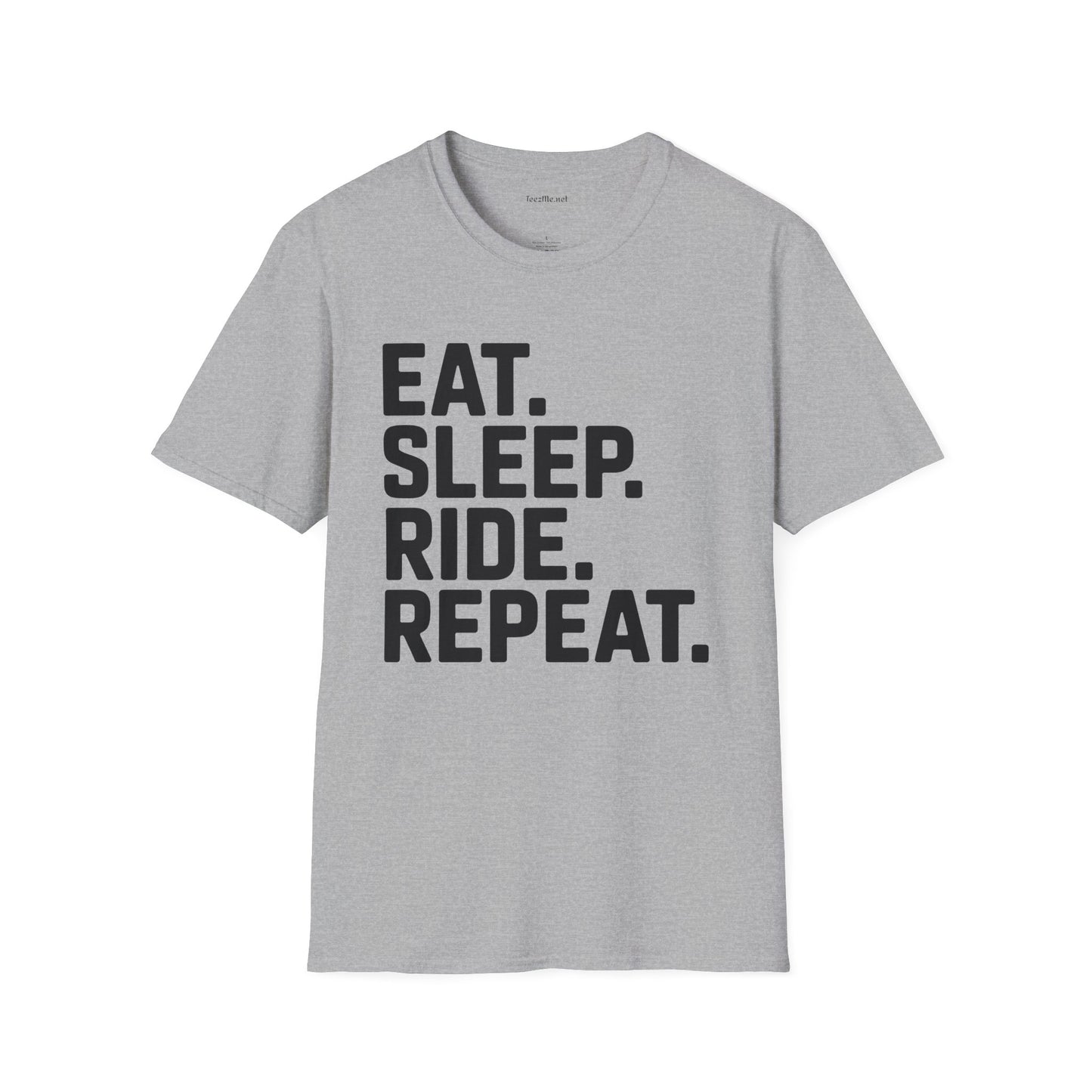 Eat Sleep Ride Repeat Unisex SoftStyle T-Shirt 100% Cotton Graphic