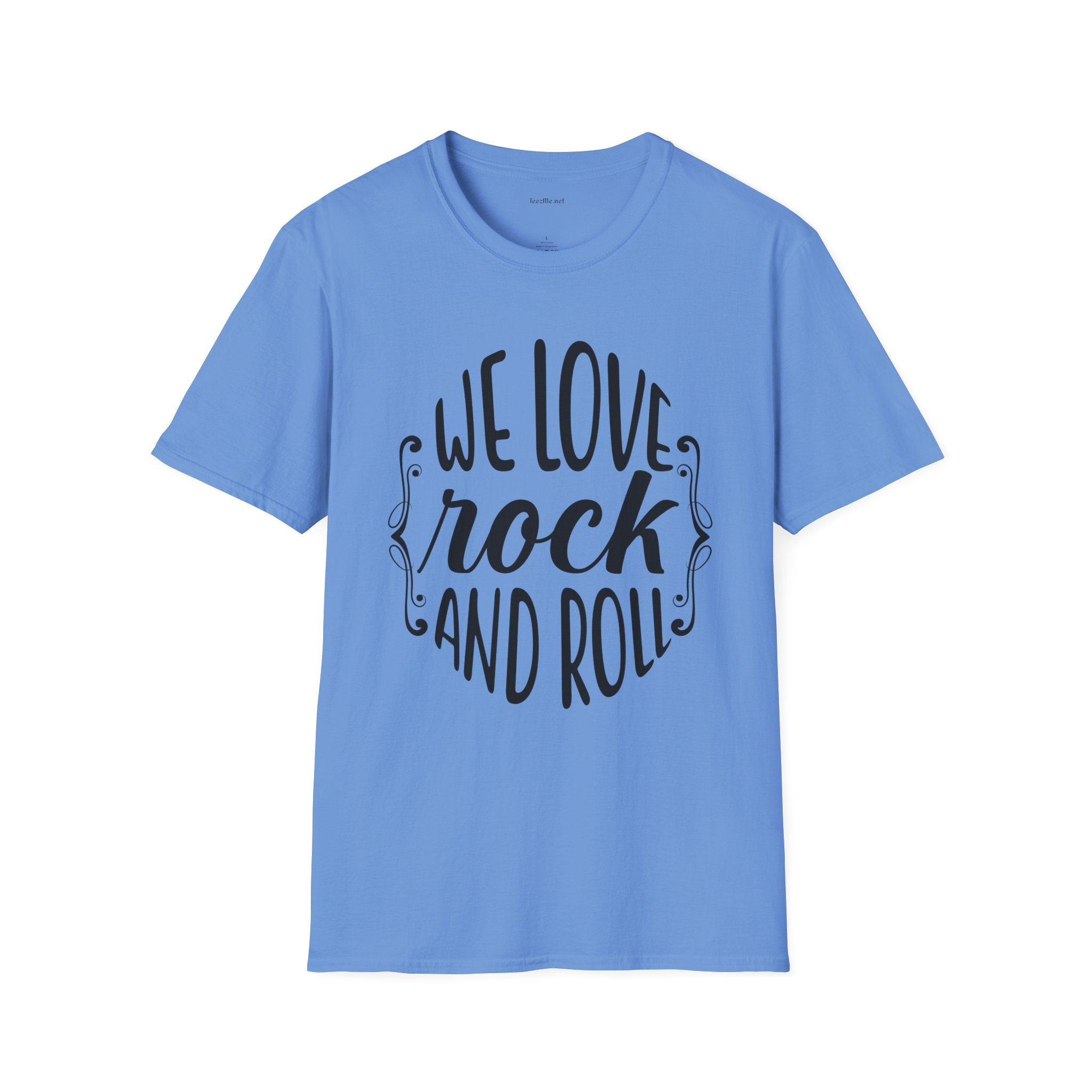 We Love Rock and Roll  - Unisex Softstyle T-Shirt 100% Cotton Graphic