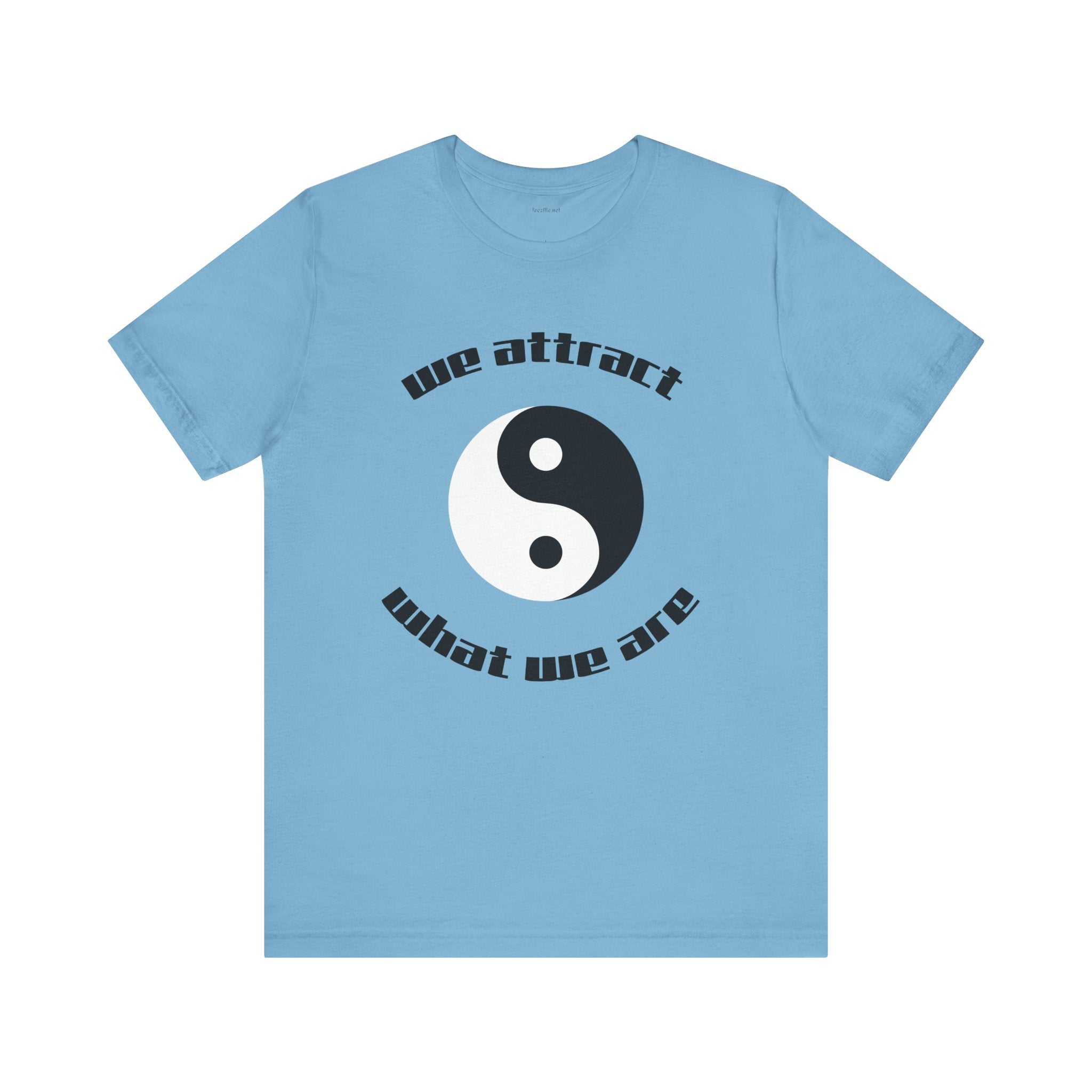 We attract what we are - Unisex Jersey Short Sleeve Tee