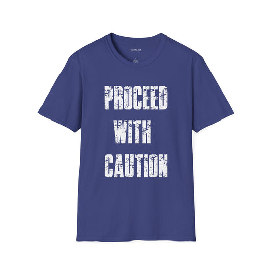 Proceed With Caution Unisex Softstyle T-Shirt 100% Cotton Graphic