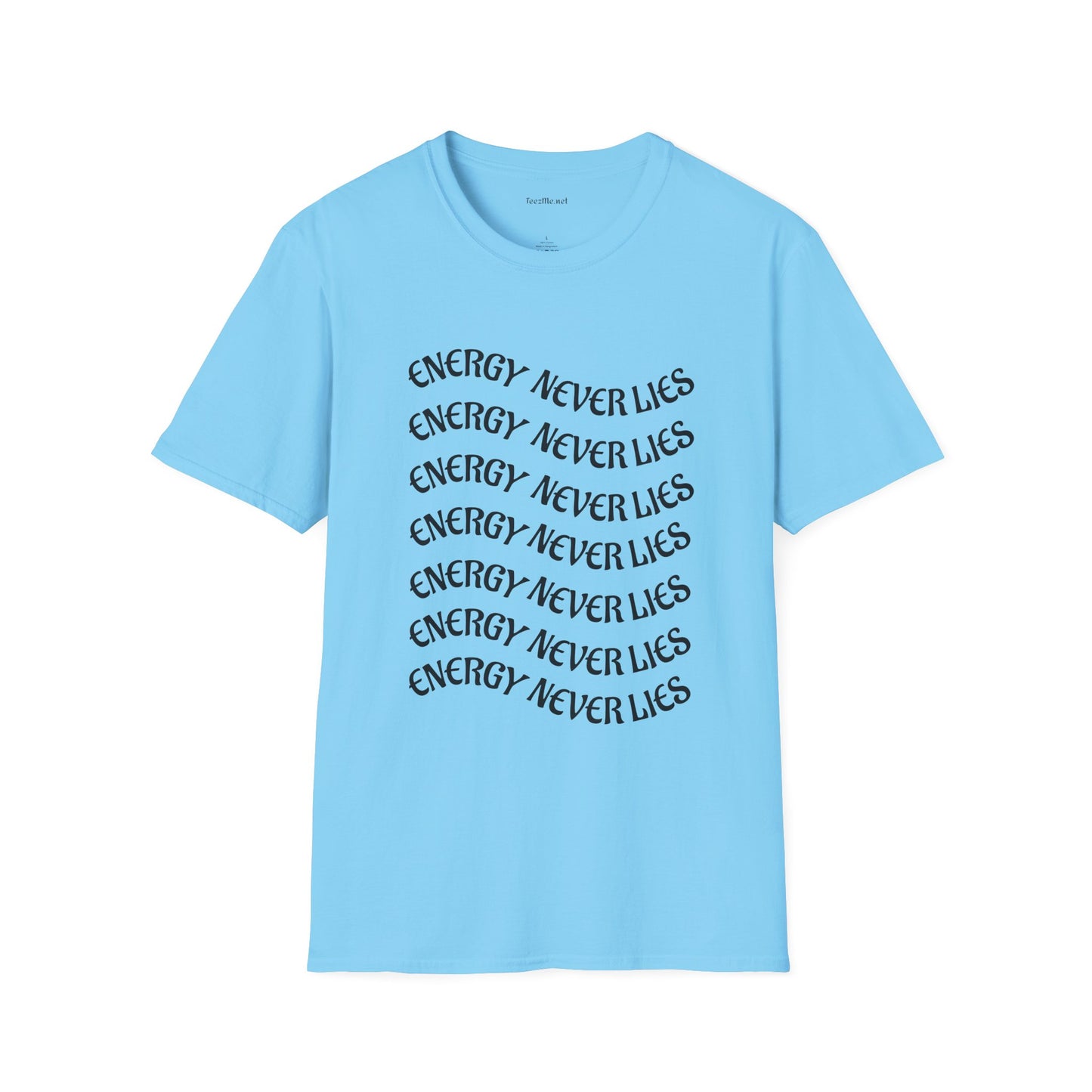Energy Never Lies - Unisex Softstyle T-Shirt 100% Cotton Graphic