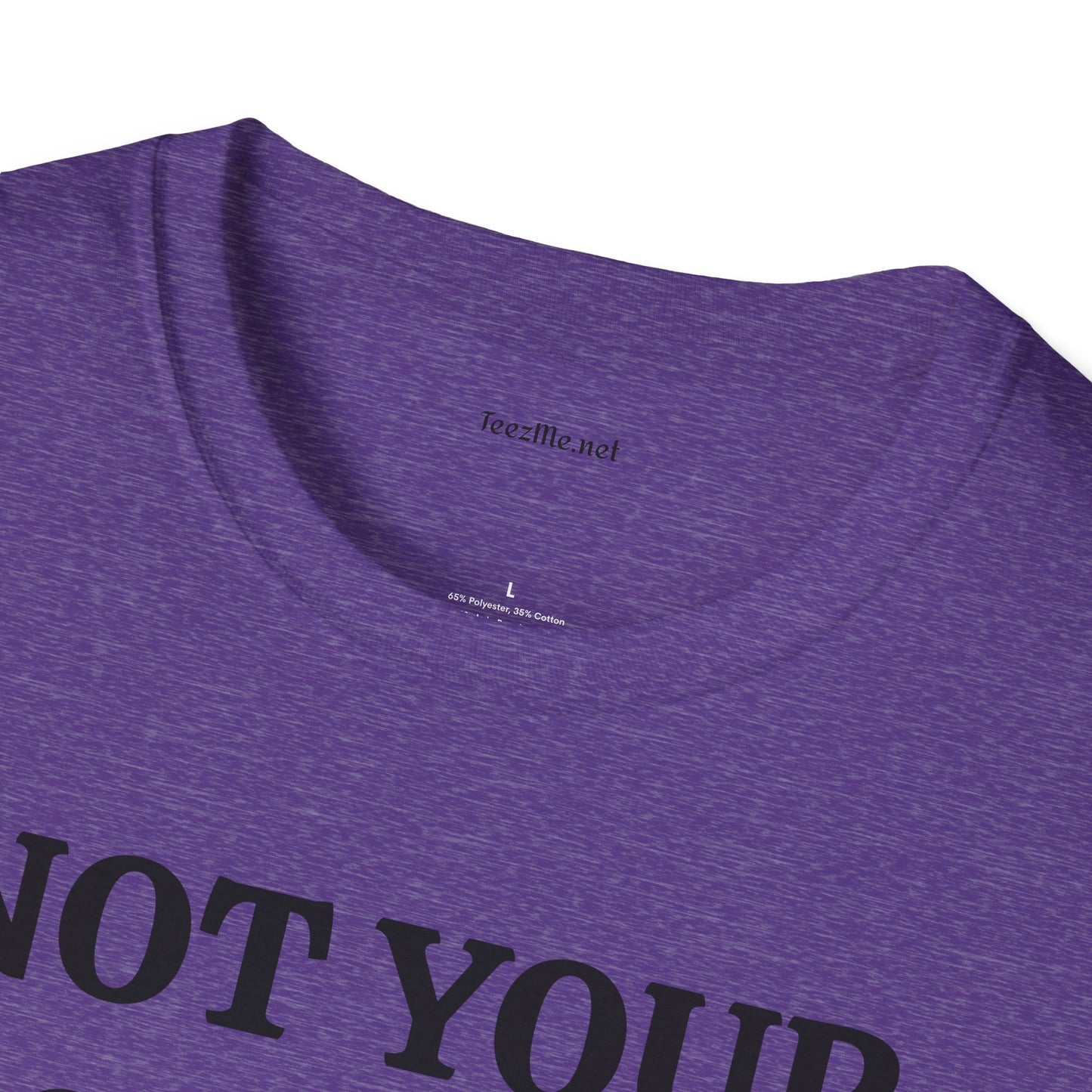 Not Your Doormat - Unisex Softstyle T-Shirt 100% Cotton Graphic