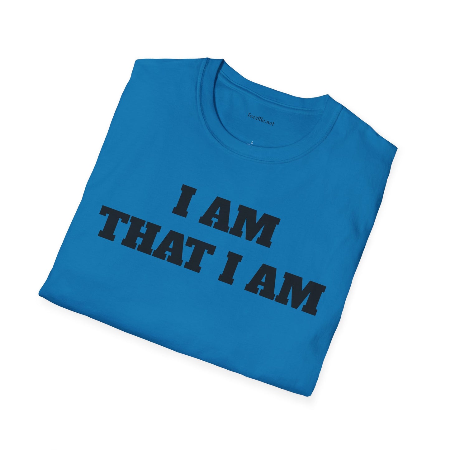 I AM THAT I AM - Unisex Softstyle T-Shirt 100% Cotton Graphic