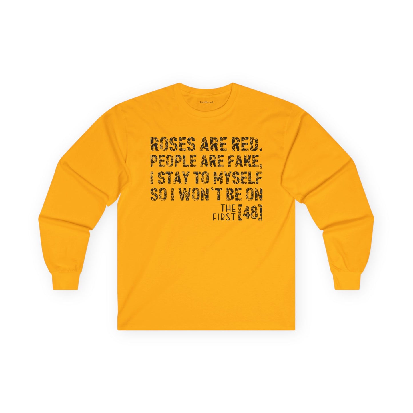 Roses Are Red People Are Fake Unisex Ultra Cotton Long Sleeve Tee