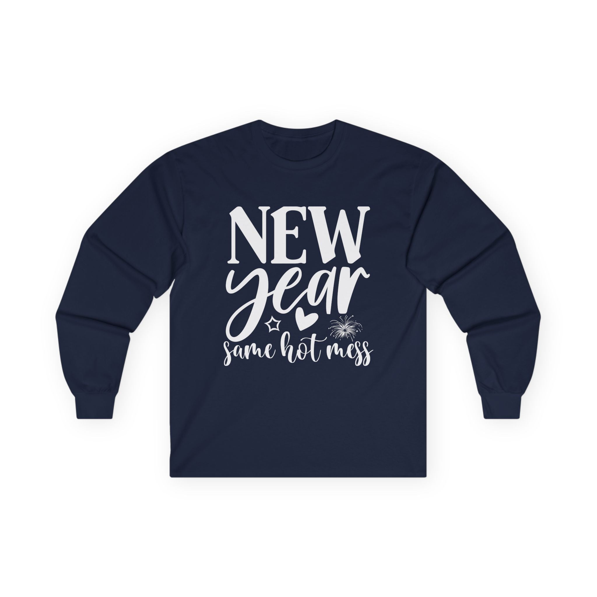 New Year Same Hot Mess Unisex Ultra Cotton Long Sleeve Tee