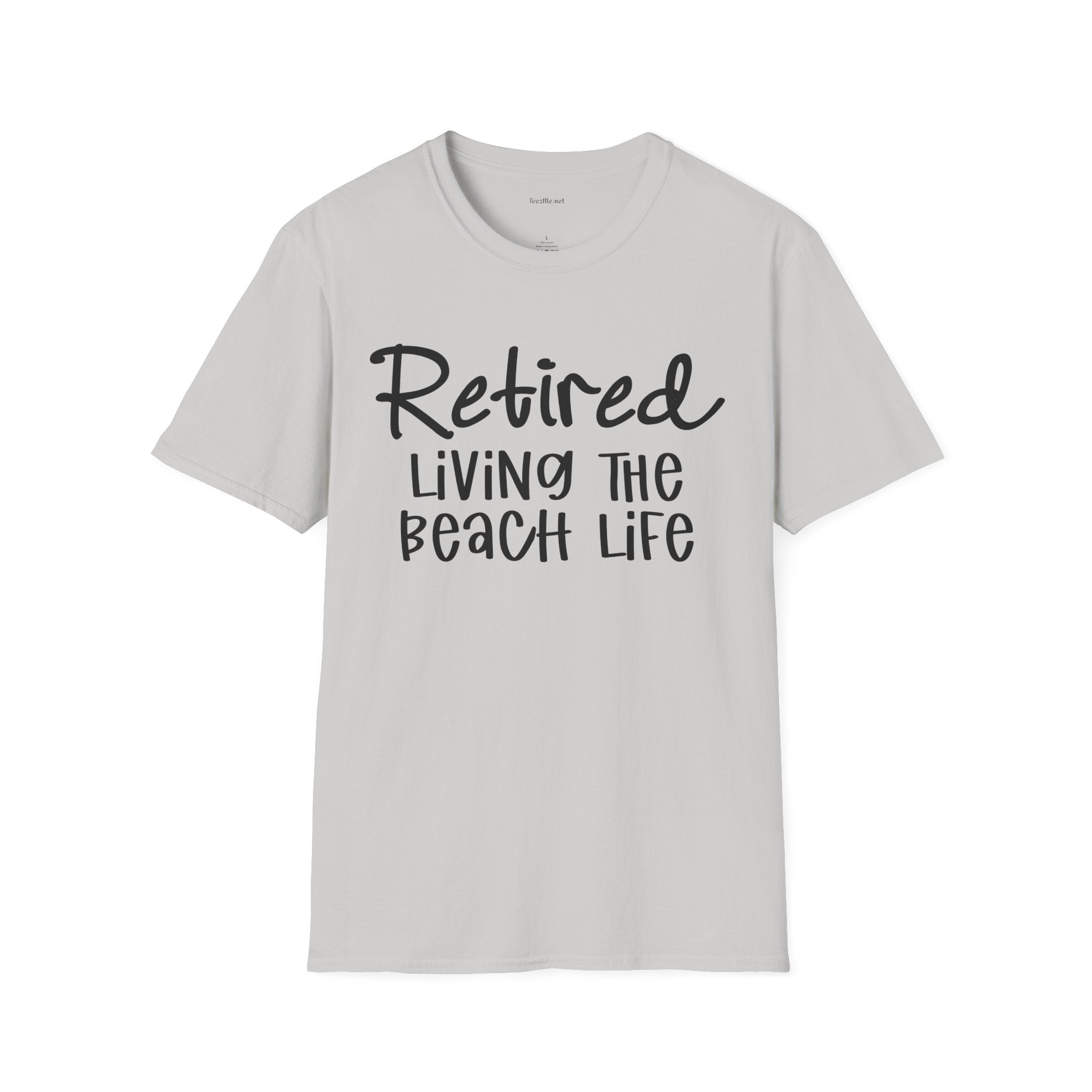 Retired Living the Beach Life  - Unisex Softstyle T-Shirt 100% Cotton Graphic