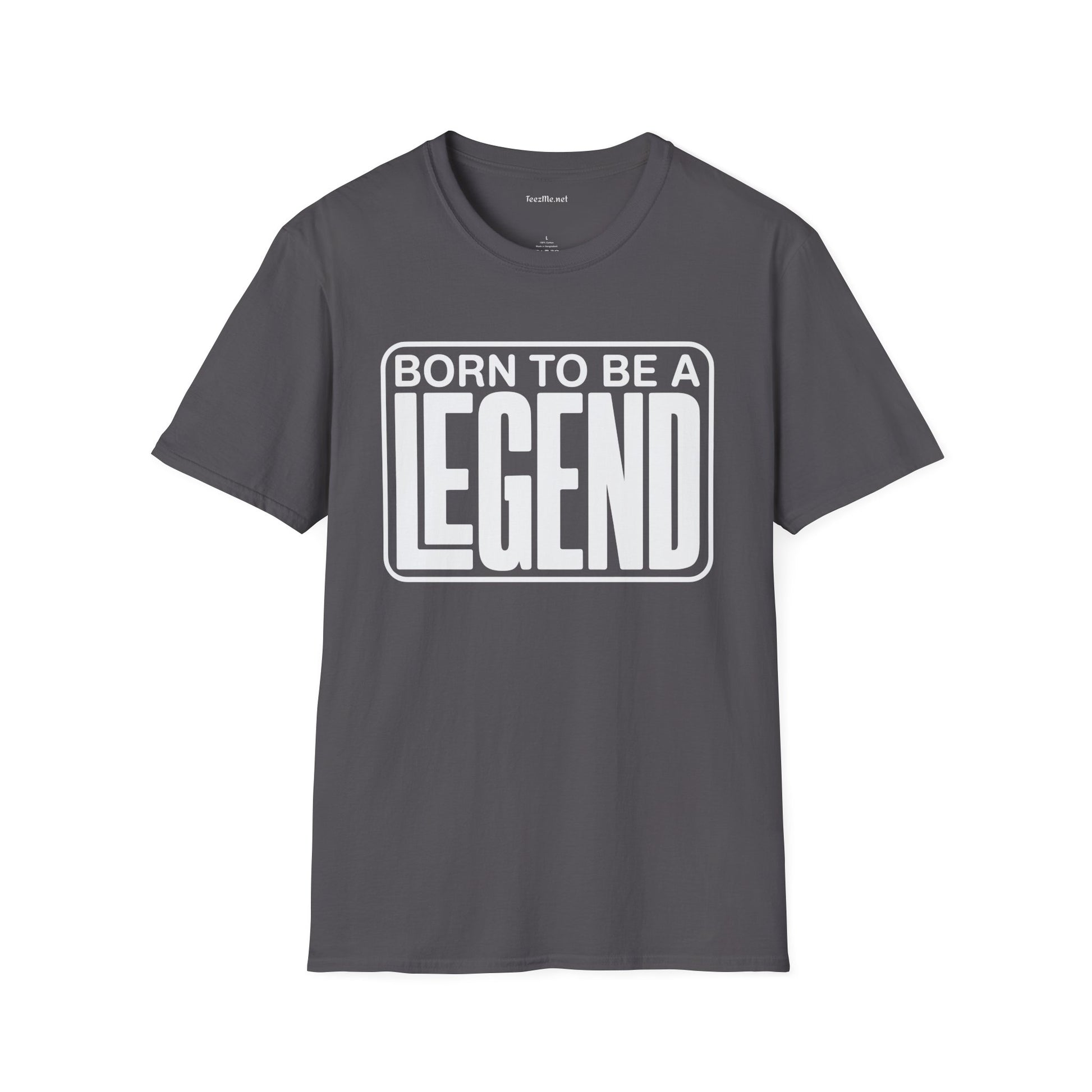 Be A Legend Unisex SoftStyle T-Shirt 100% Cotton Graphic