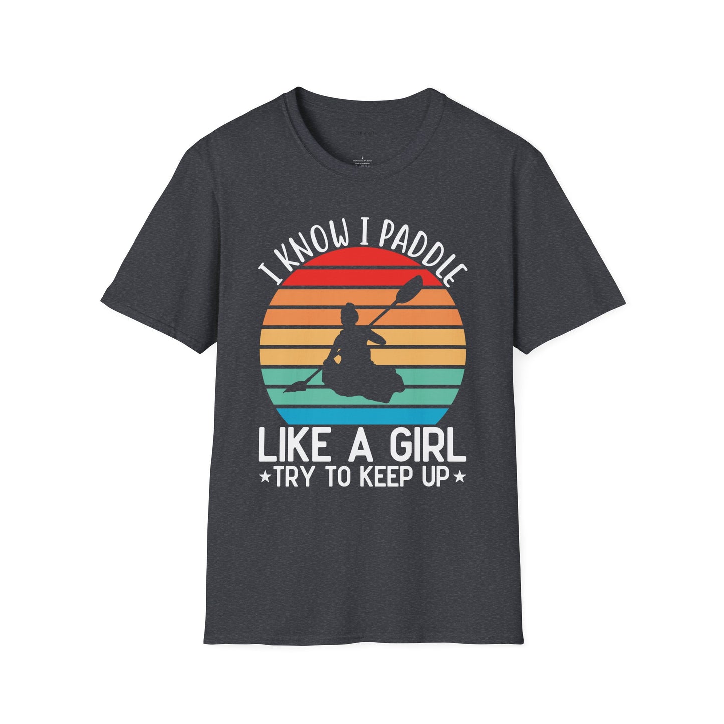 Paddle Like a Girl  - Unisex Softstyle T-Shirt 100% Cotton Graphic