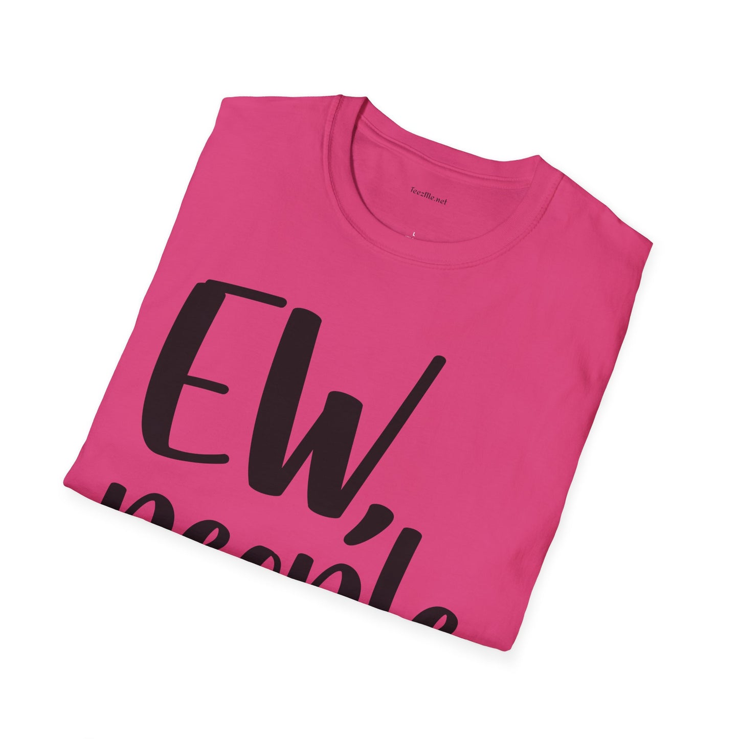 EW, people - Unisex Softstyle T-Shirt I00% Cotton Graphic