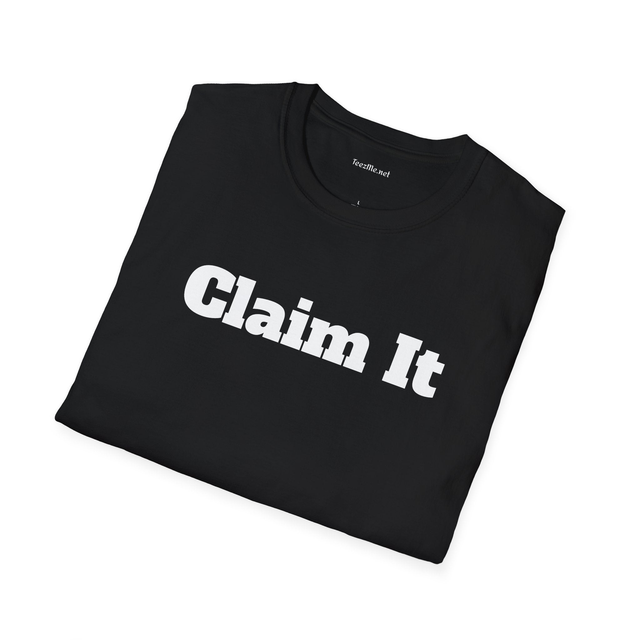 Claim It - Unisex Softstyle T-Shirt 100% Cotton Graphic