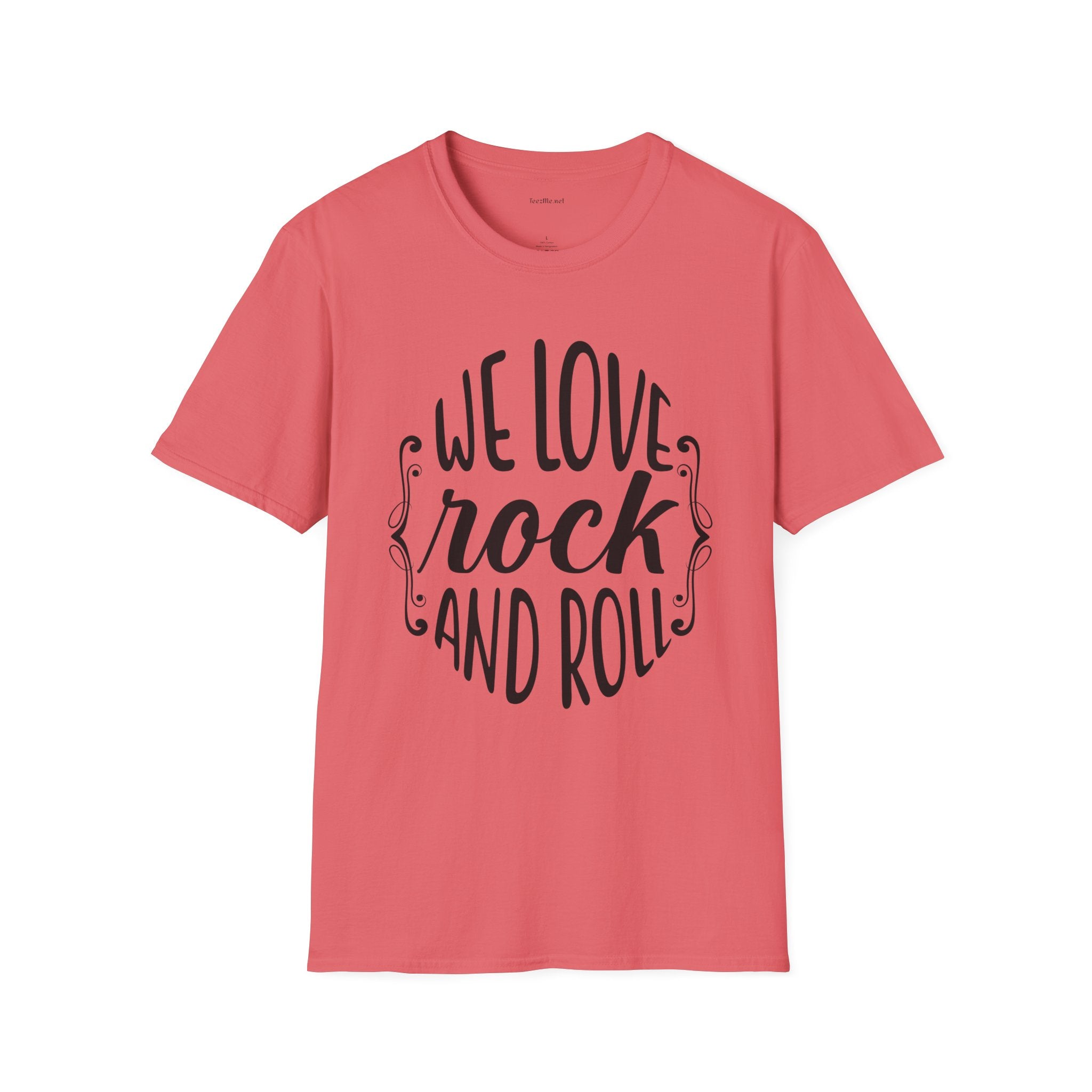 We Love Rock and Roll  - Unisex Softstyle T-Shirt 100% Cotton Graphic