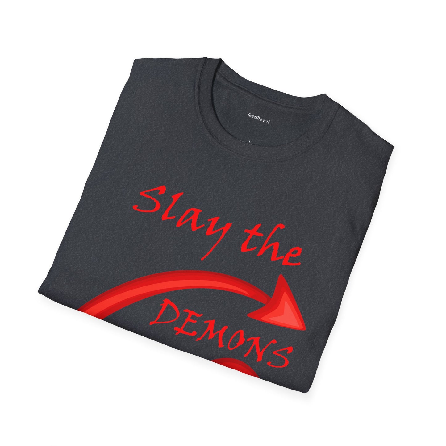 Slay the DEMONS - Unisex Softstyle T-Shirt 100% Cotton Graphic