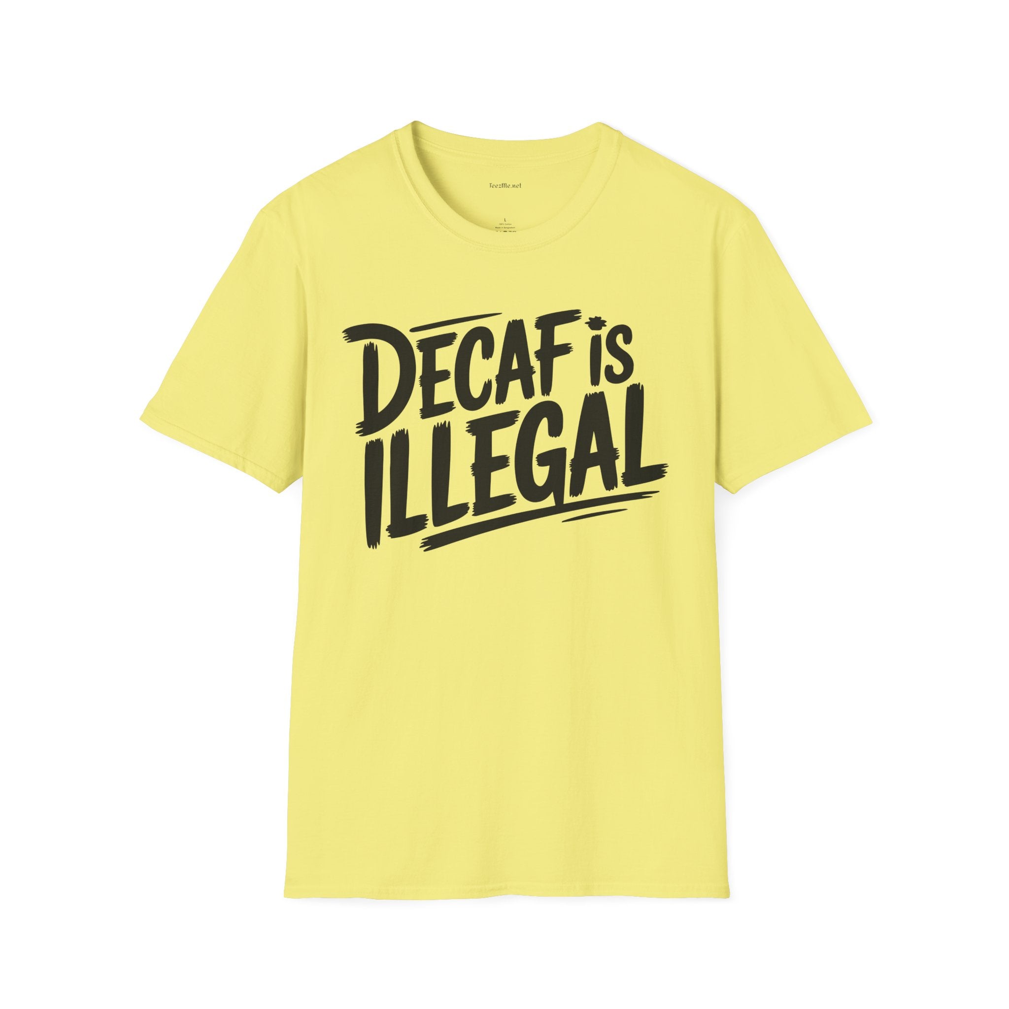 Decaf Is Illegal Graphic T-Shirt – Funny Coffee Lover Tee