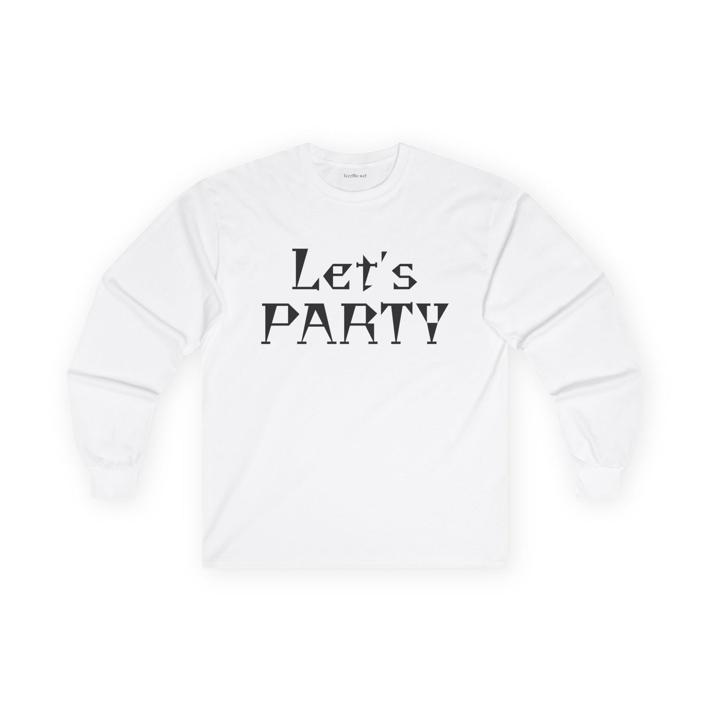 Let's PARTY - Unisex Ultra Cotton Long Sleeve Tee