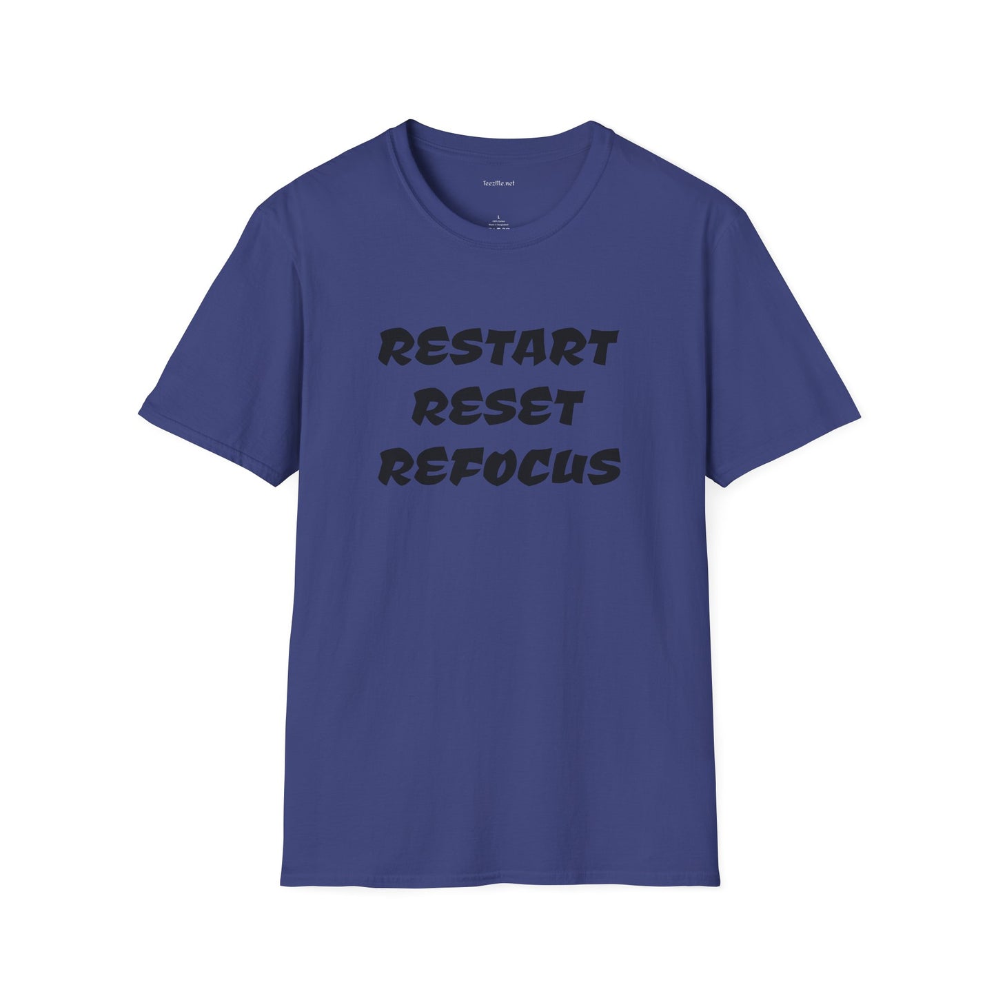 RESTART RESET REFOCUS - Unisex Softstyle T-Shirt 100% Cotton Graphic