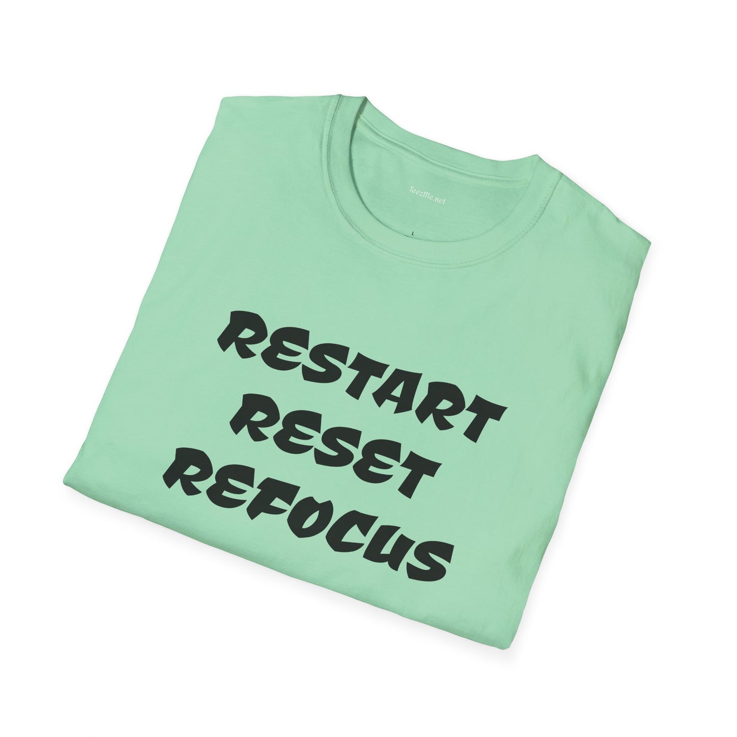 RESTART RESET REFOCUS - Unisex Softstyle T-Shirt 100% Cotton Graphic