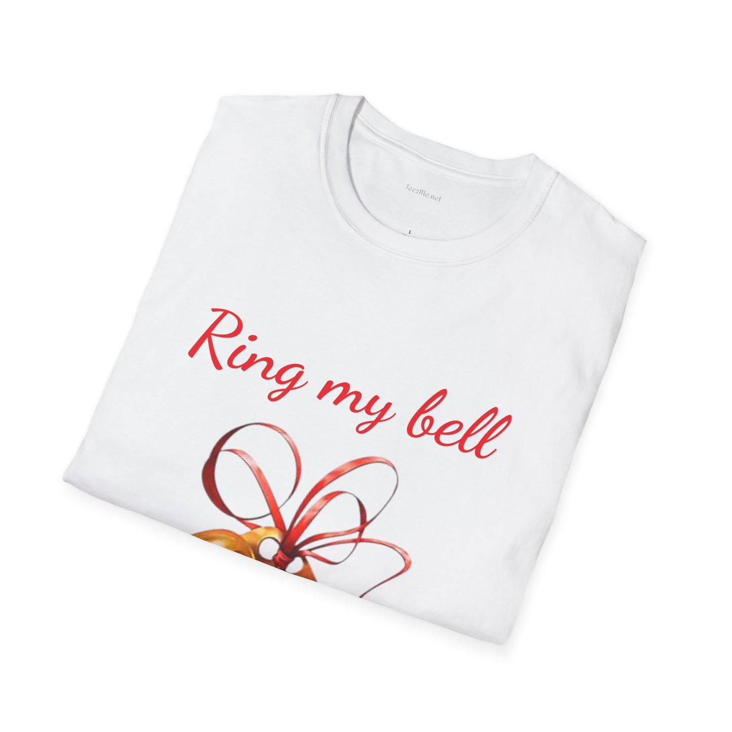 Ring my bell - Unisex Softstyle T-Shirt 100% Cotton Graphic