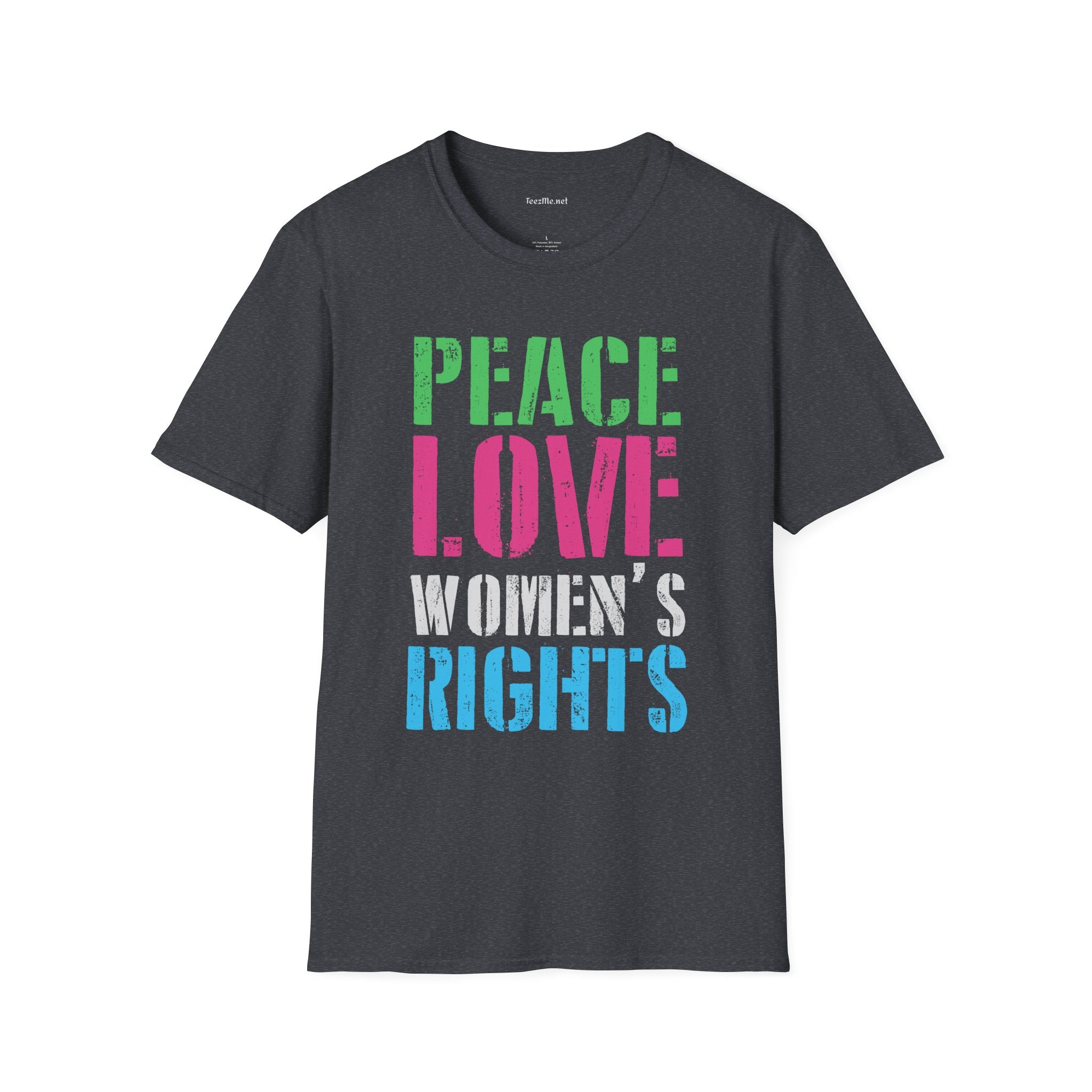 Peace Love Women's Rights  Unisex Softstyle T-Shirt 100% Cotton Graphic