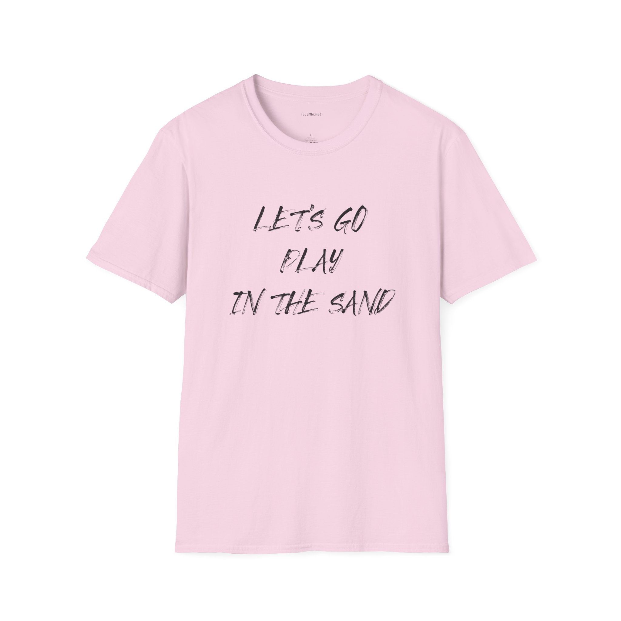 Let's Go Play In The Sand Unisex Softstyle T-Shirt 100% Cotton Graphic