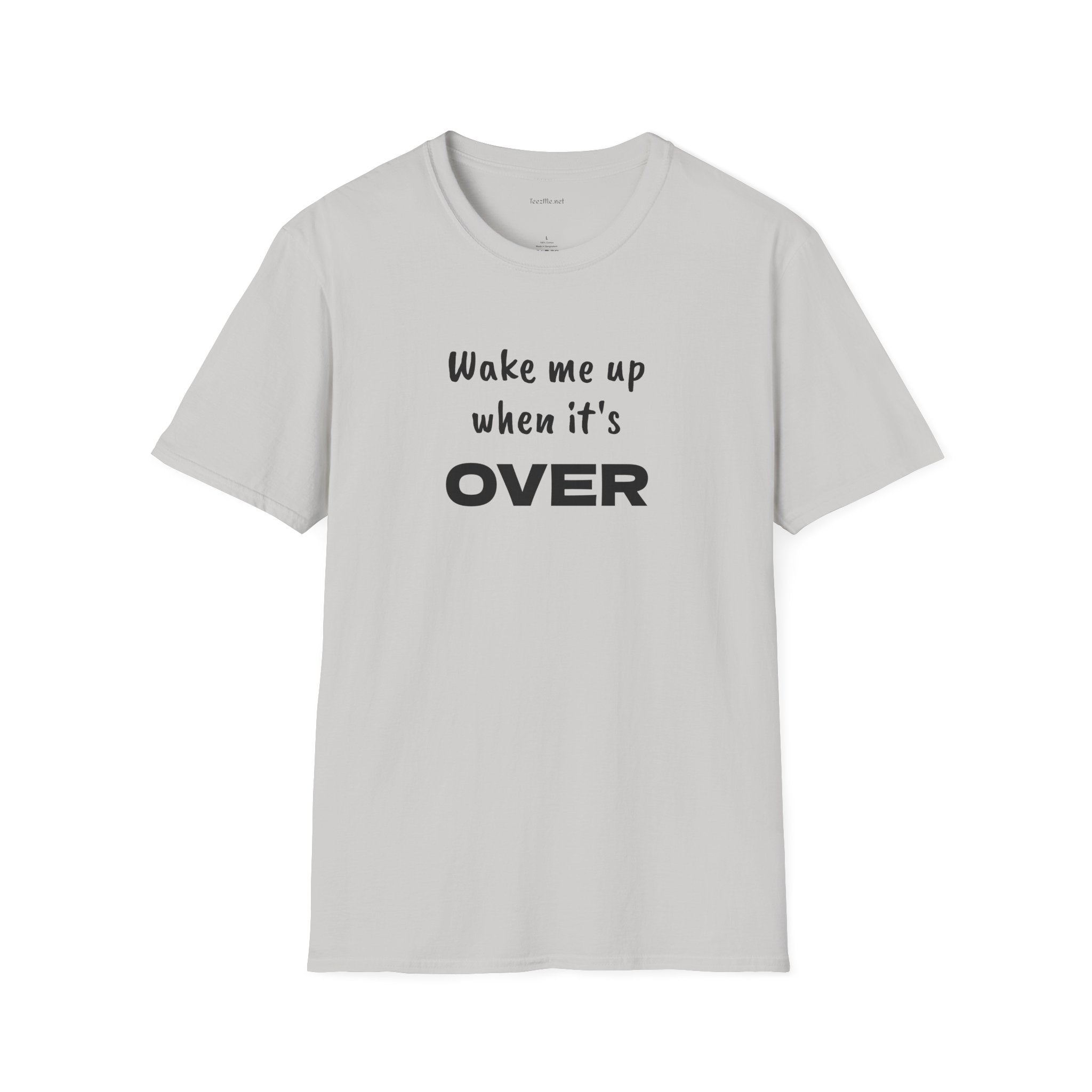 Wake me up - Unisex Softstyle T-Shirt 100% Cotton Graphic