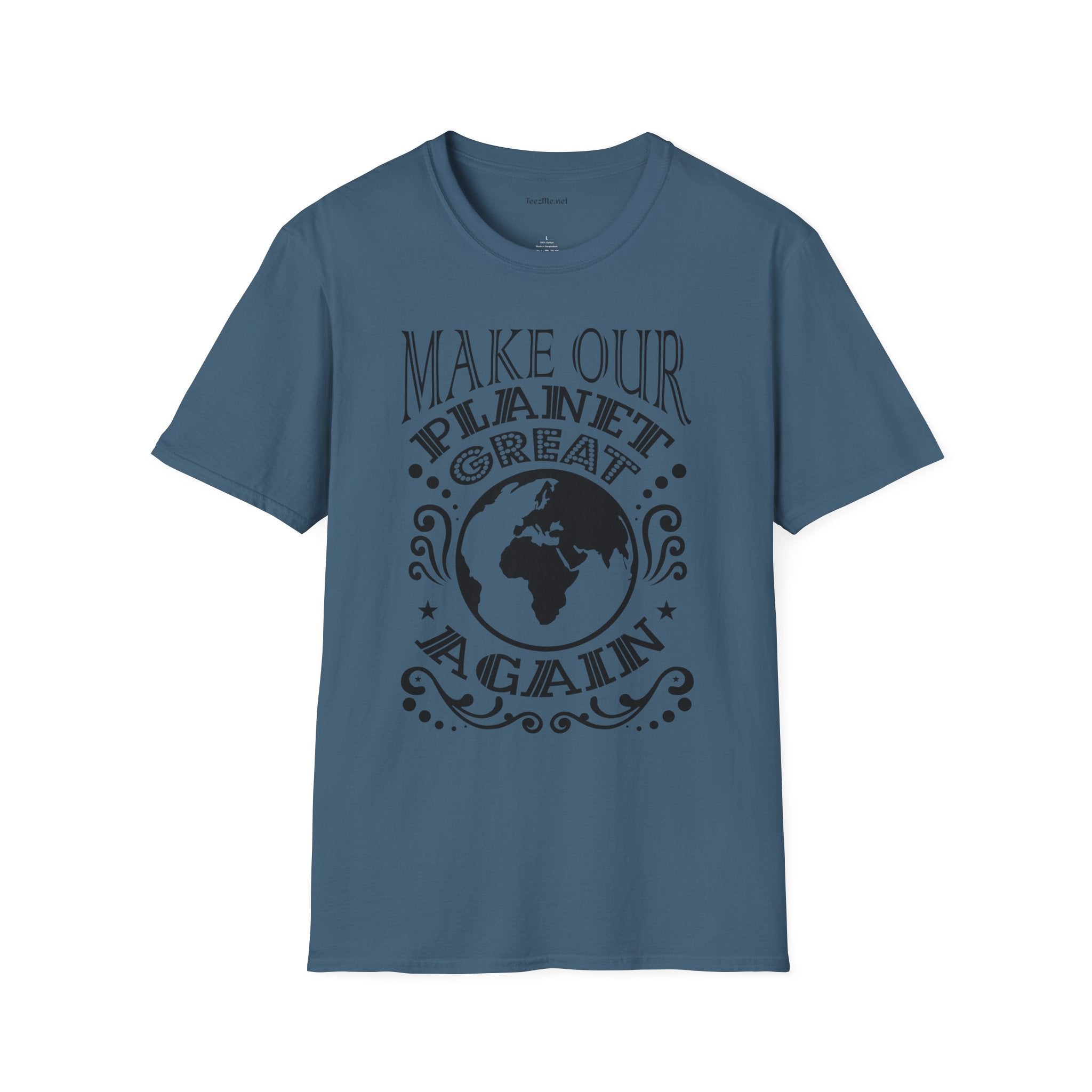 Make Our Planet Great 01 Unisex Softstyle T-Shirt 100% Cotton
