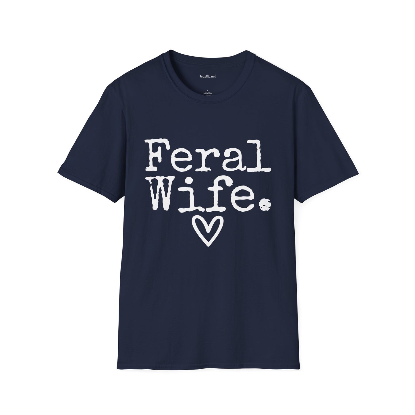 Feral Wife (white) Unisex Softstyle T-Shirt 100% Cotton Graphic