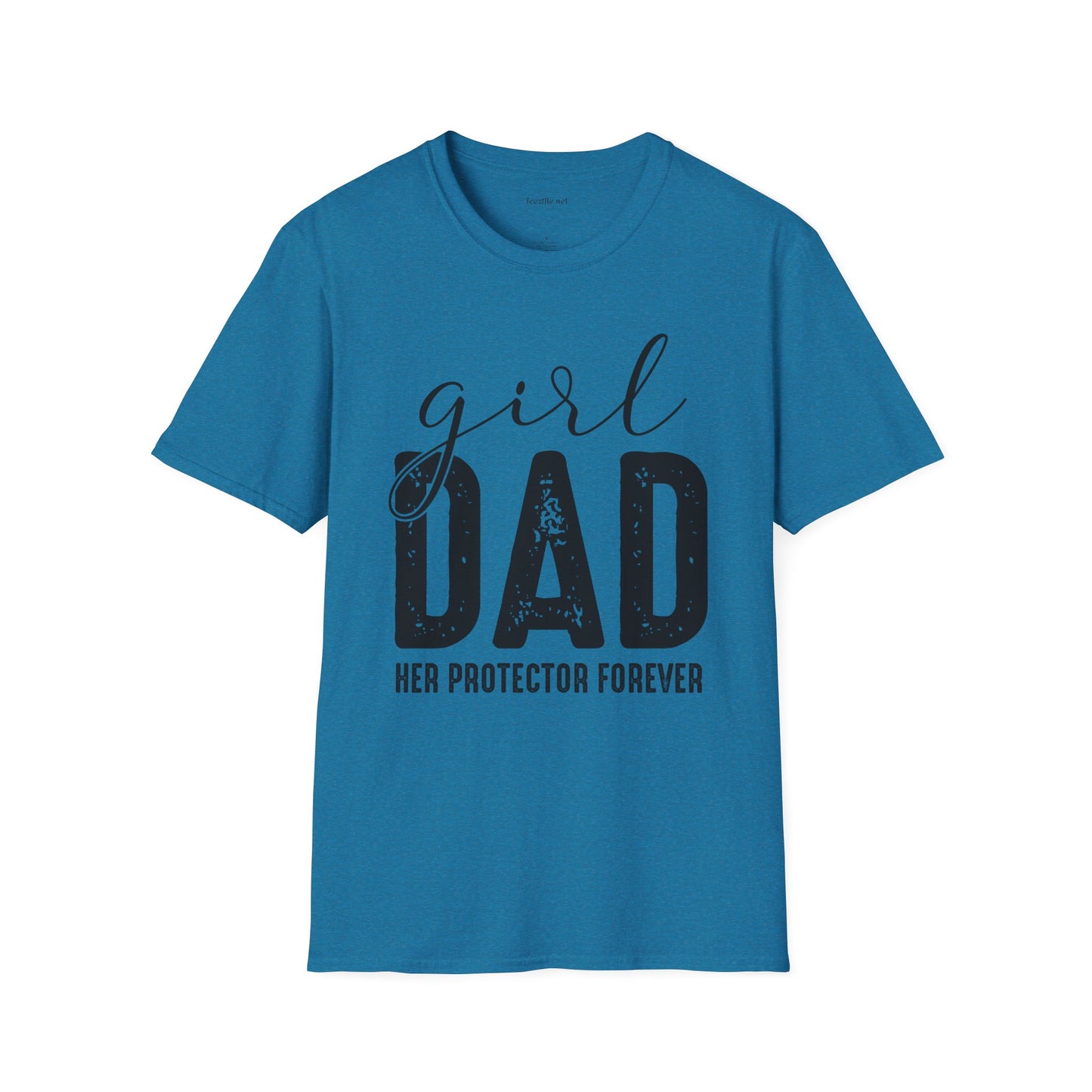 Girl Dad Her Protector Forever Unisex Soft Style T-Shirt 100% Cotton Graphic
