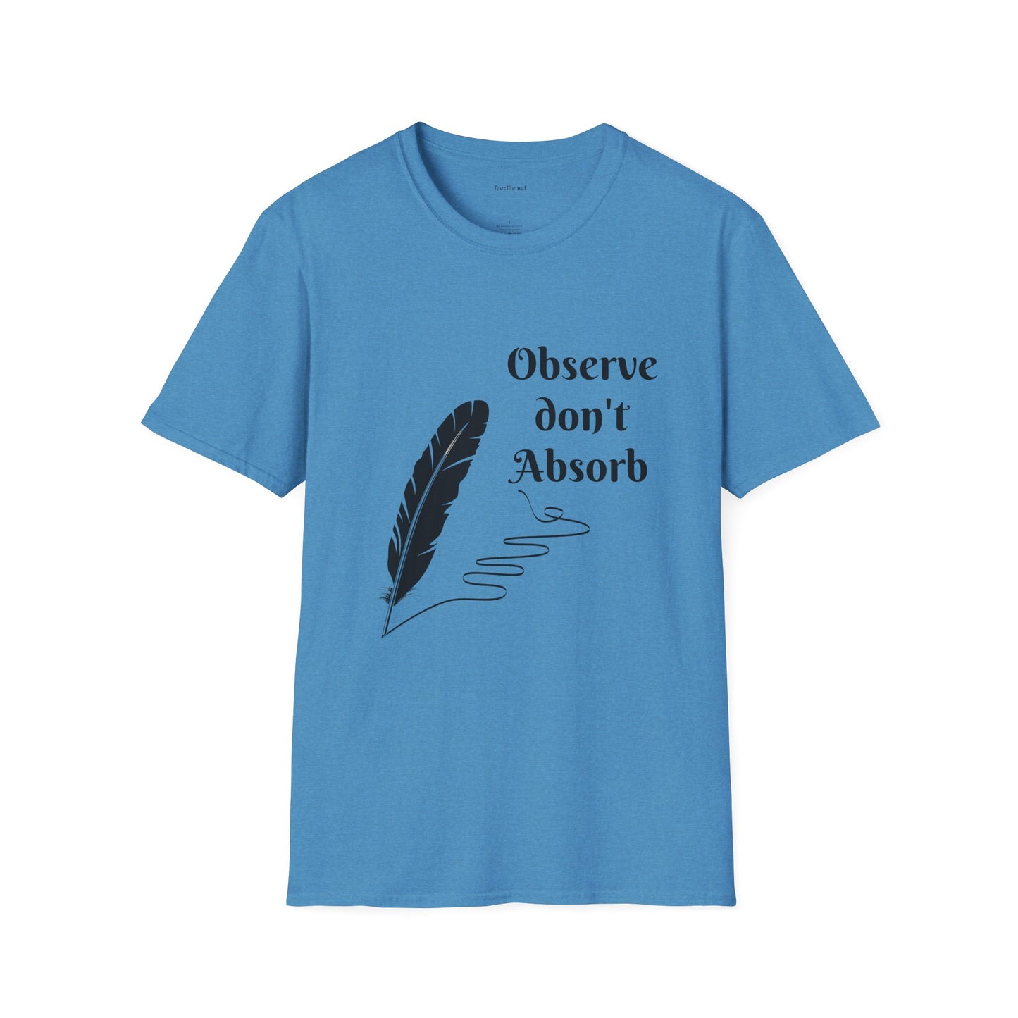 Observe don't Absorb- Unisex Softstyle T-Shirt 100% Cotton Graphic