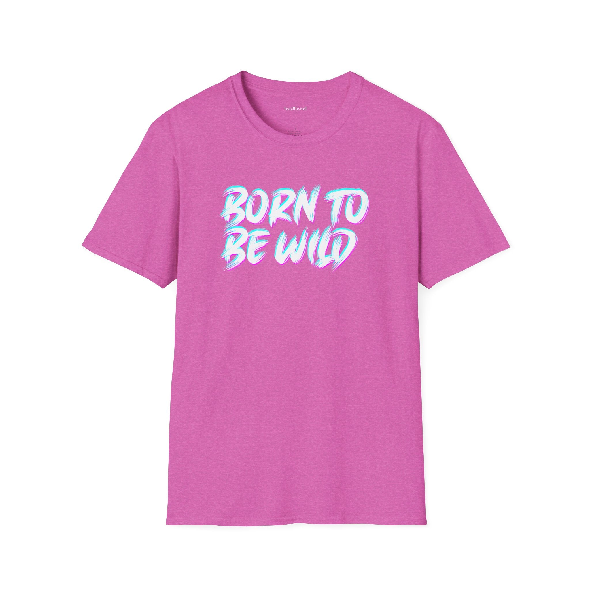 Born To Be Wild2 Unisex Softstyle T-Shirt 100% Cotton Graphic