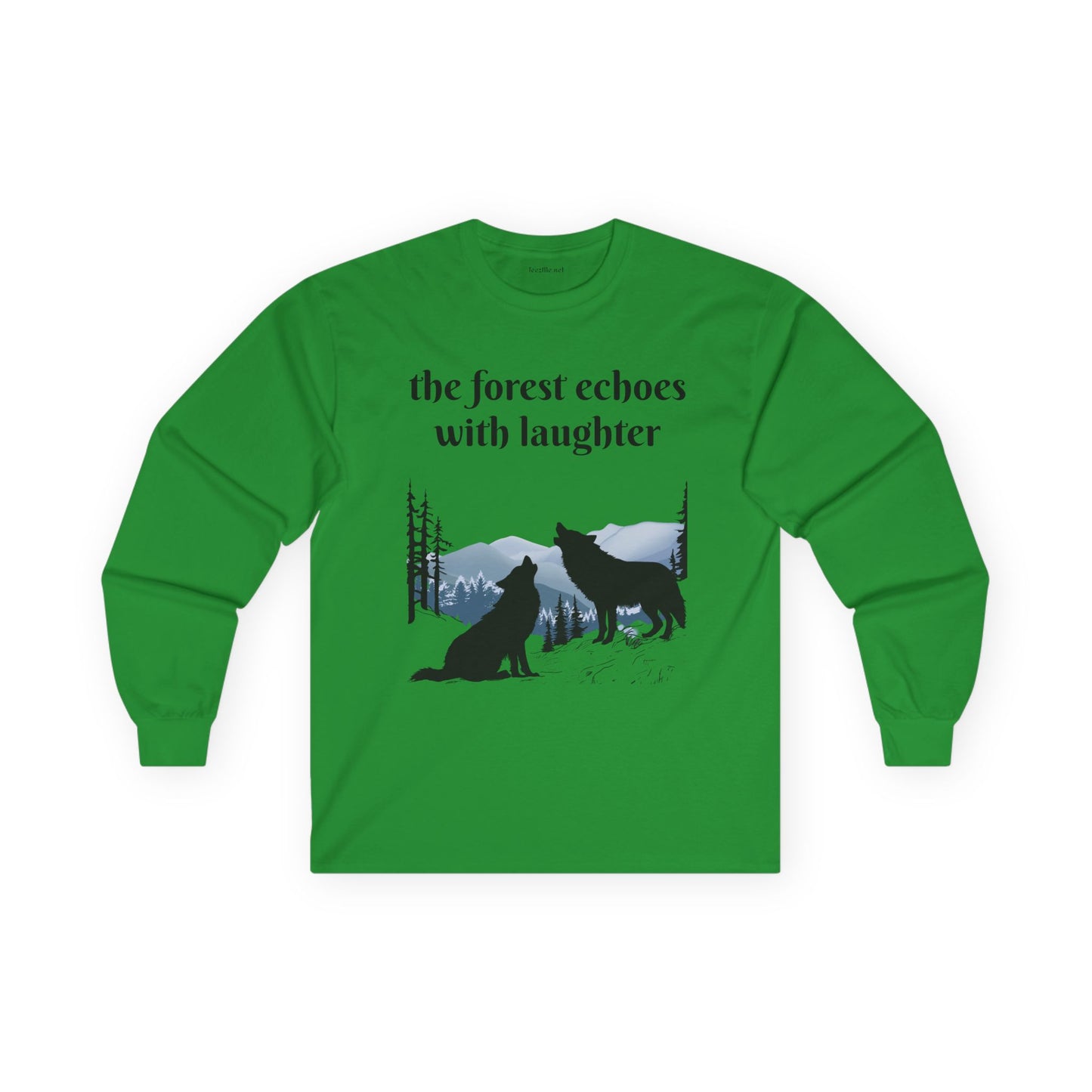 The forest echoes with laughter - Unisex Ultra Cotton Long Sleeve Tee
