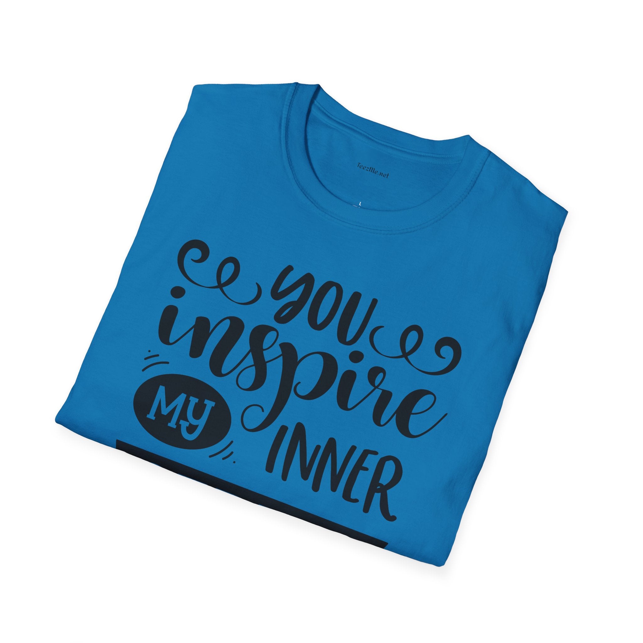 You inspire my inner serial  - Unisex Softstyle T-Shirt 100% Cotton Graphic