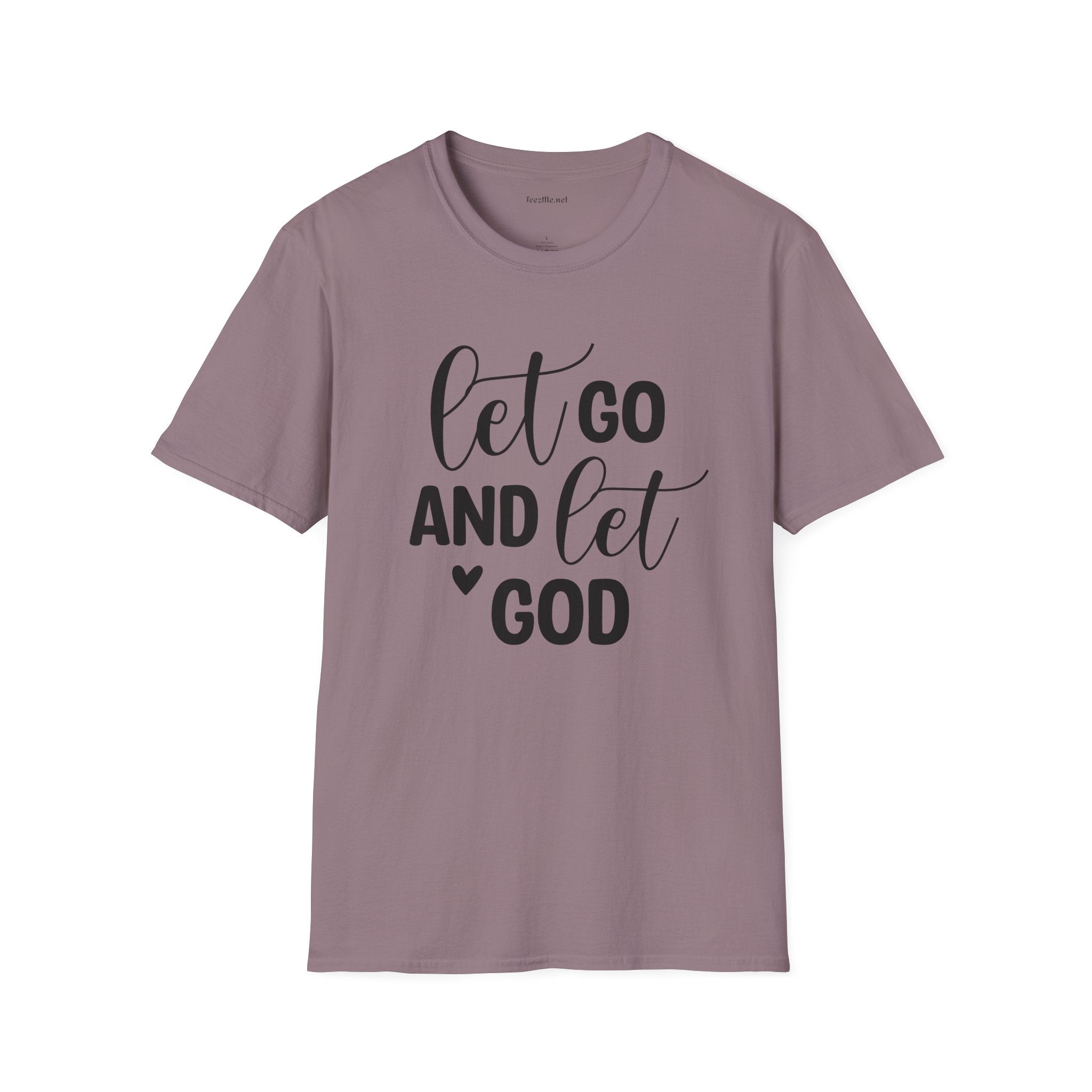 Let go and let God - Unisex Softstyle T-Shirt 100% Cotton Graphic