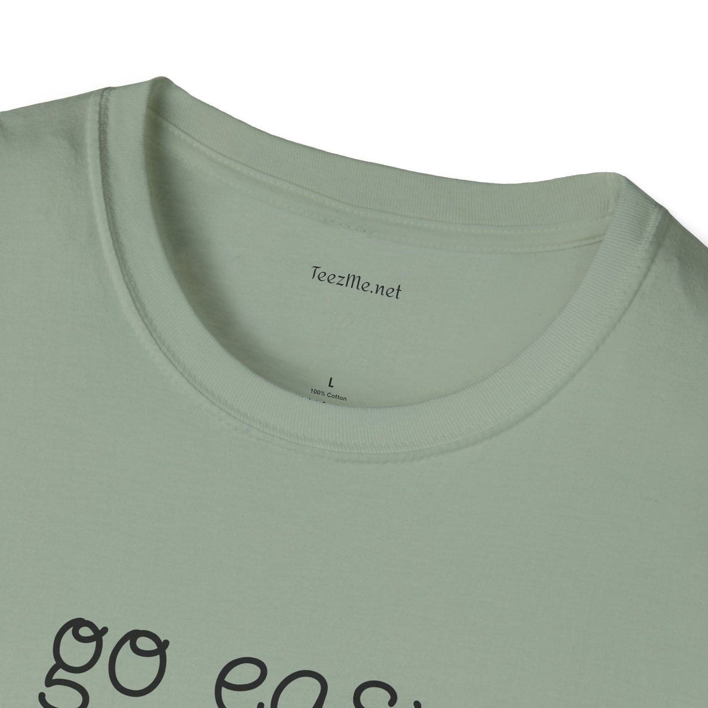 Go easy on me - Unisex Softstyle T-Shirt 100% Cotton Graphic
