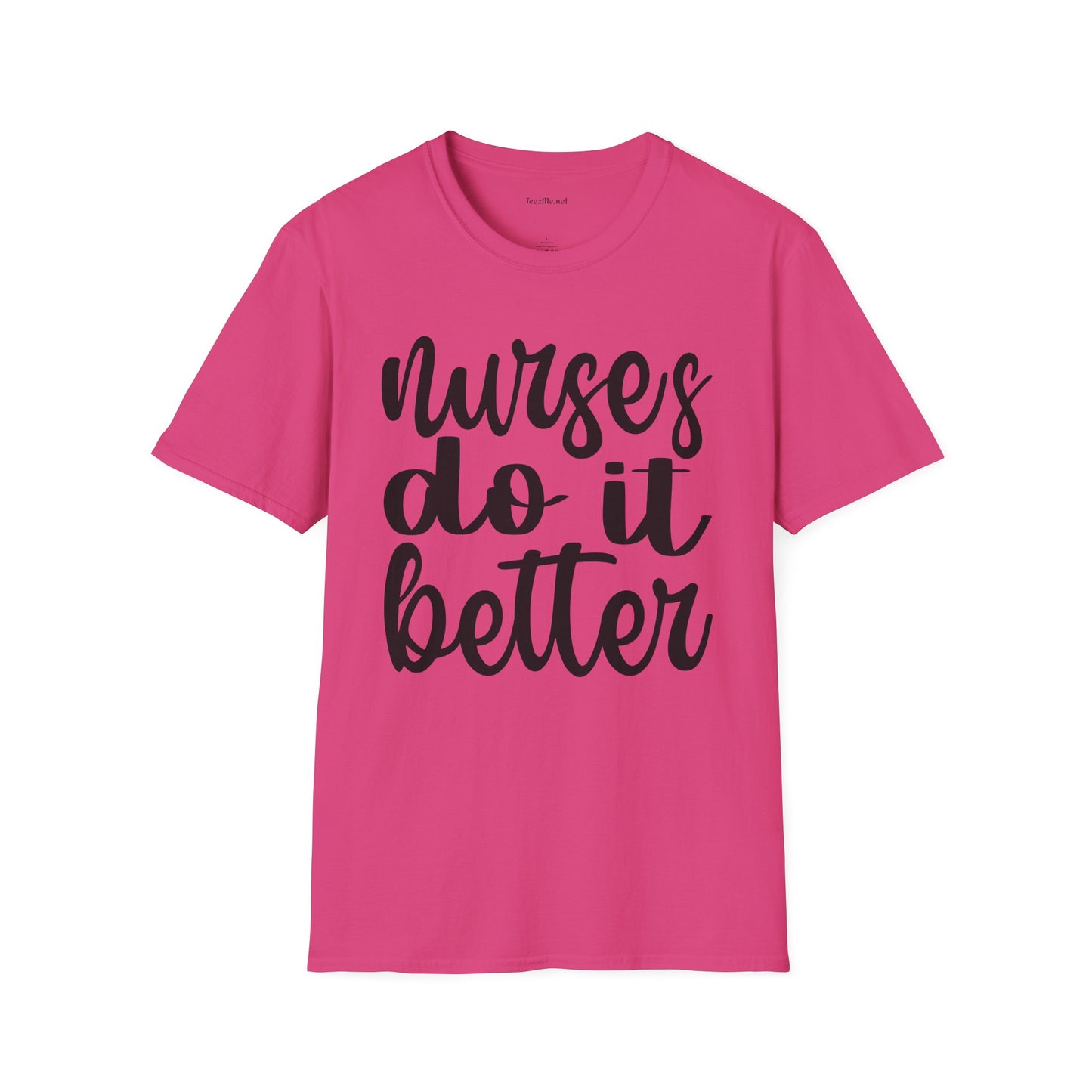 Nurses Do It Better 01 Unisex Softstyle T-Shirt 100% Cotton Graphic